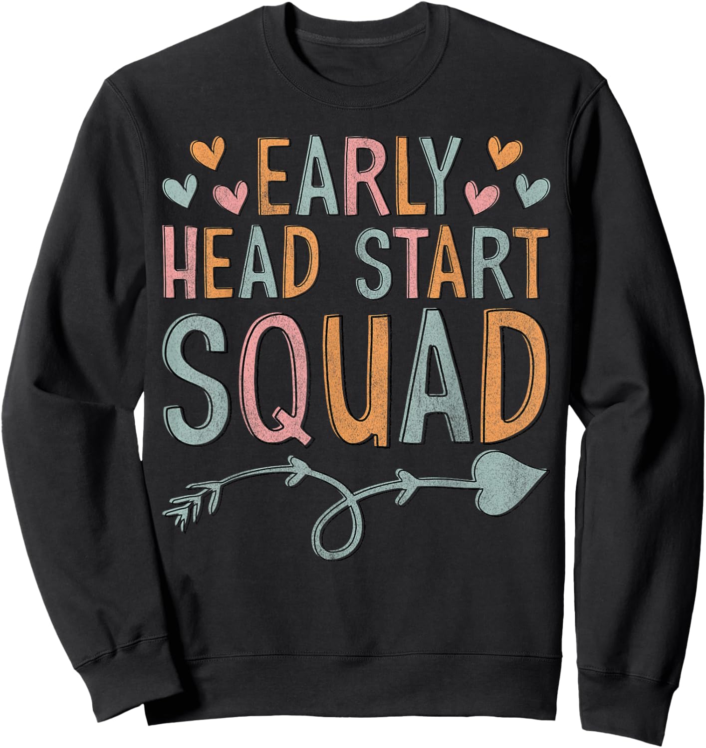 Teacher Early Childhood Education Preschool Head Start Squad Sweatshirt - Sweatshirt | Black