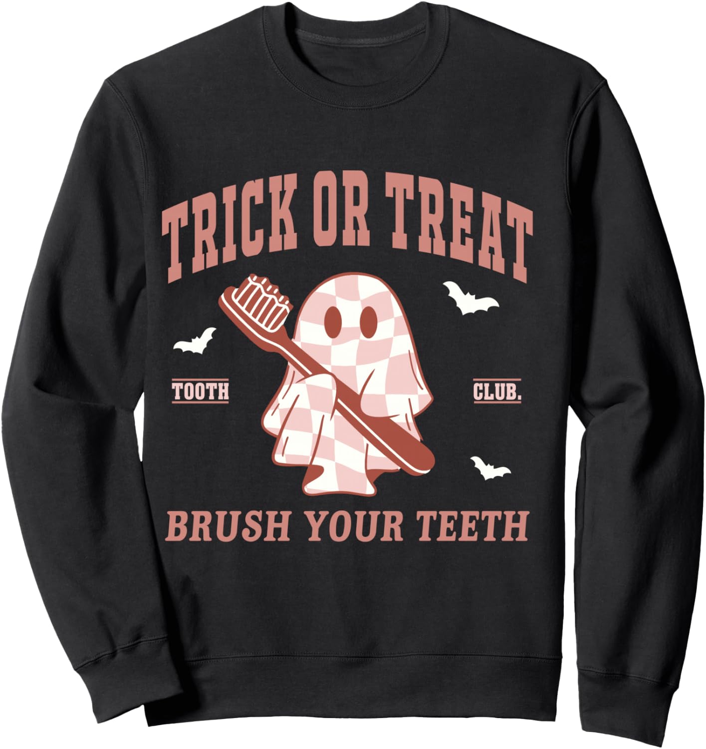 Trick Or Treat Dentist Ghost Dental Hygienist Halloween Fall Sweatshirt - Sweatshirt | Black