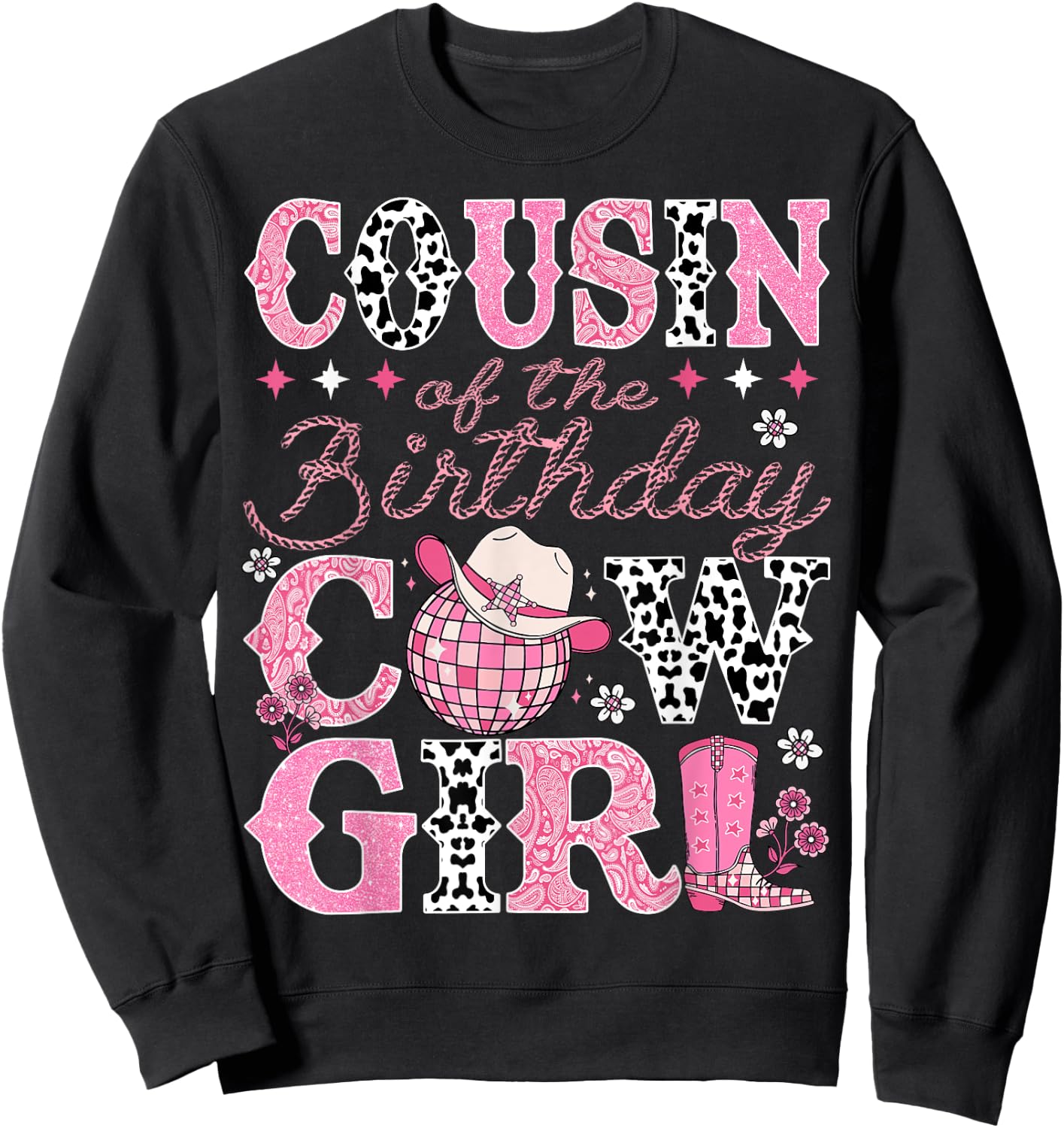 Cousin Of The Birthday CowGirl Rodeo Cousin Bday Party Sweatshirt - Sweatshirt | Black
