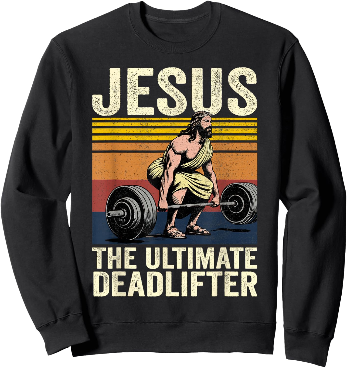 Vintage Jesus The Ultimate Deadlifter Funny Christian Gym Sweatshirt - Sweatshirt | Black