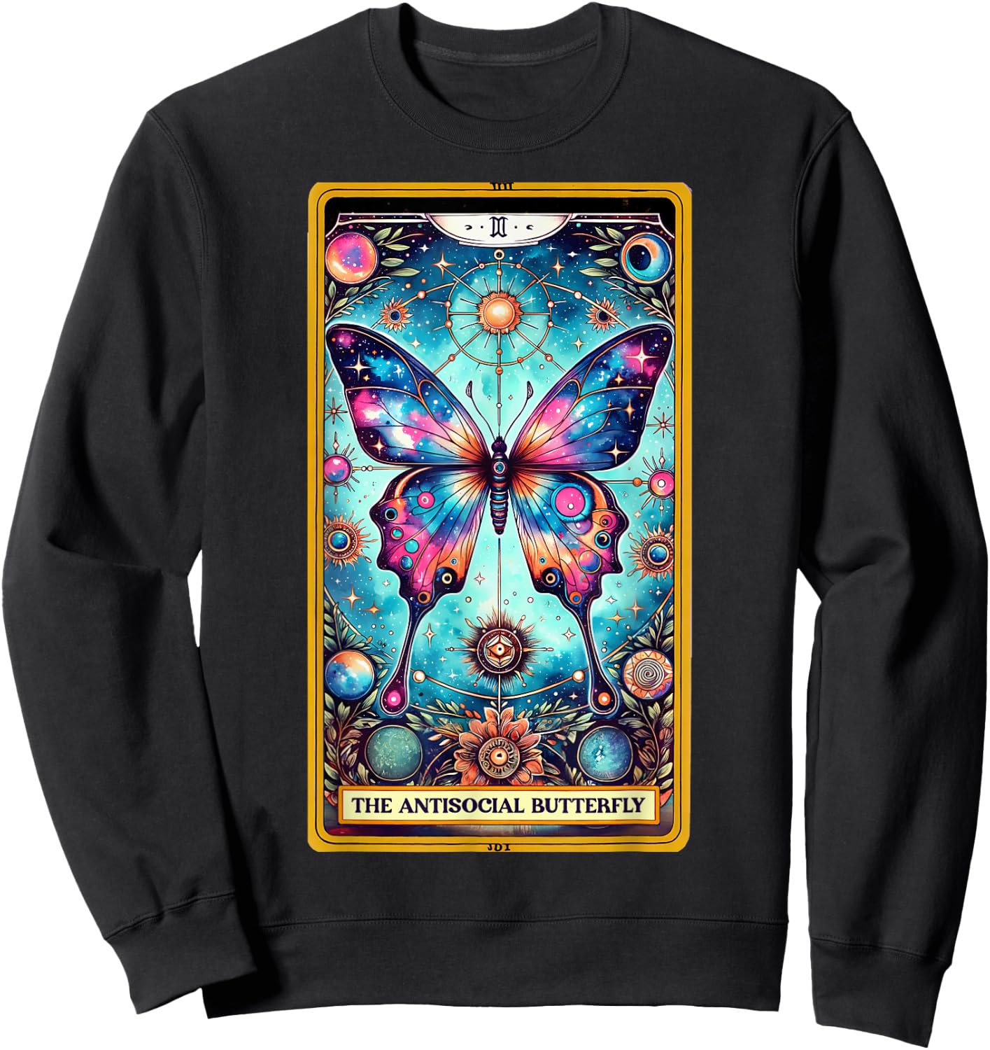 Anti Social Butterfly Tarot Card Galaxy Floral Introvert Sweatshirt - Sweatshirt | Black