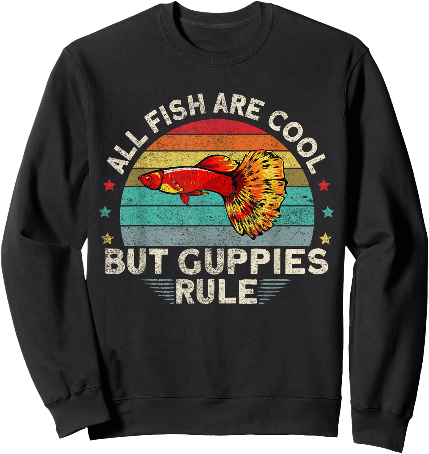 Koi Guppy Fish All Fish Are Cool But Guppies Endlers Guppy Sweatshirt - Sweatshirt | Black