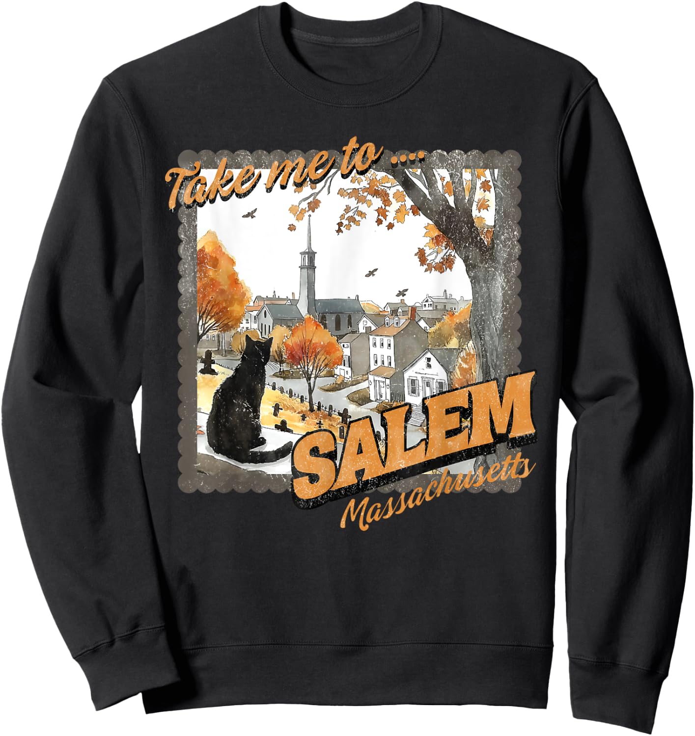 Take Me To Salem Massachusetts Black Cat Witch Halloween Sweatshirt - Sweatshirt | Black