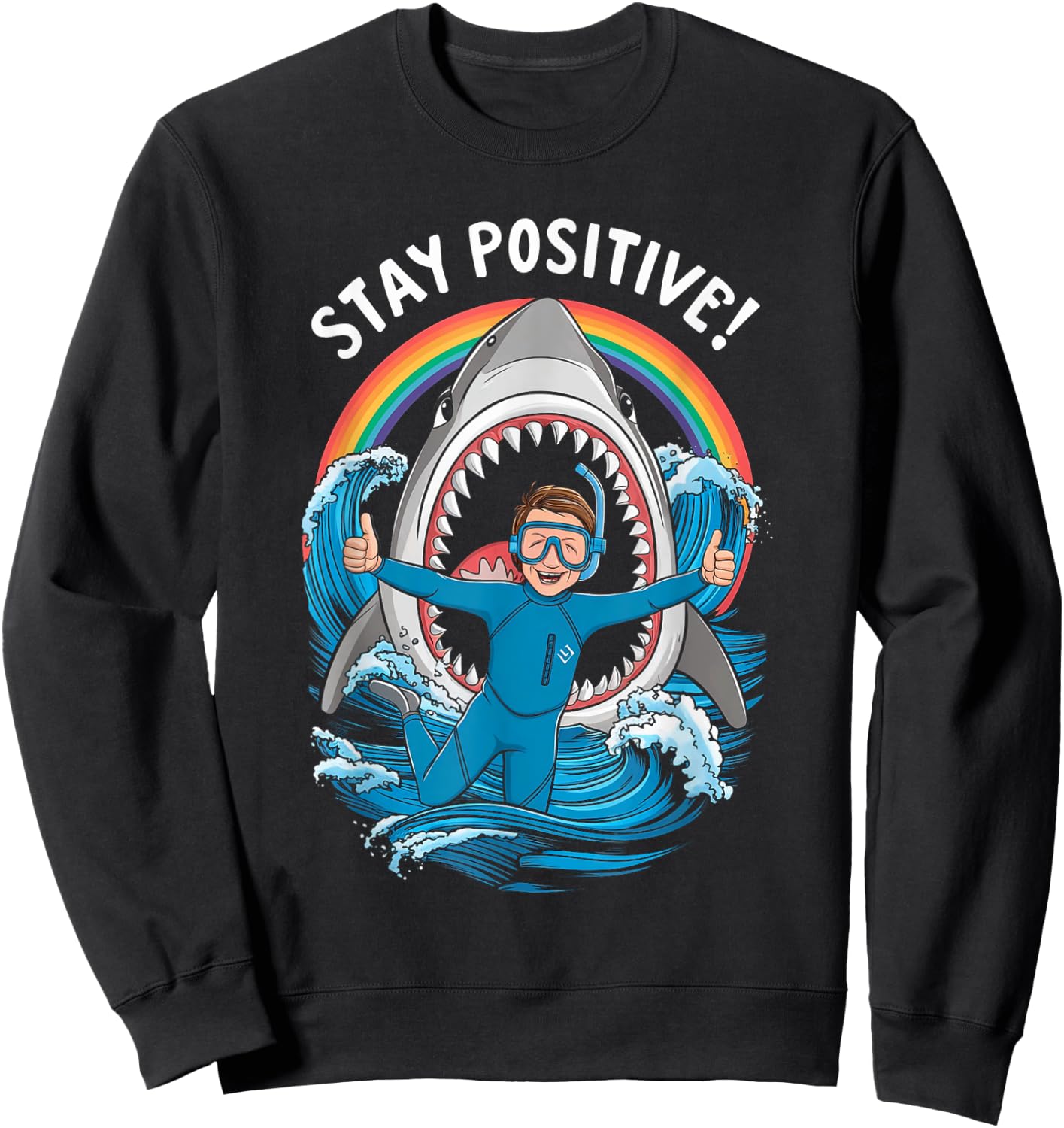 Stay Positive Wildlife Shark Lover Ocean Sea Swimmer Diver Sweatshirt - Sweatshirt | Black