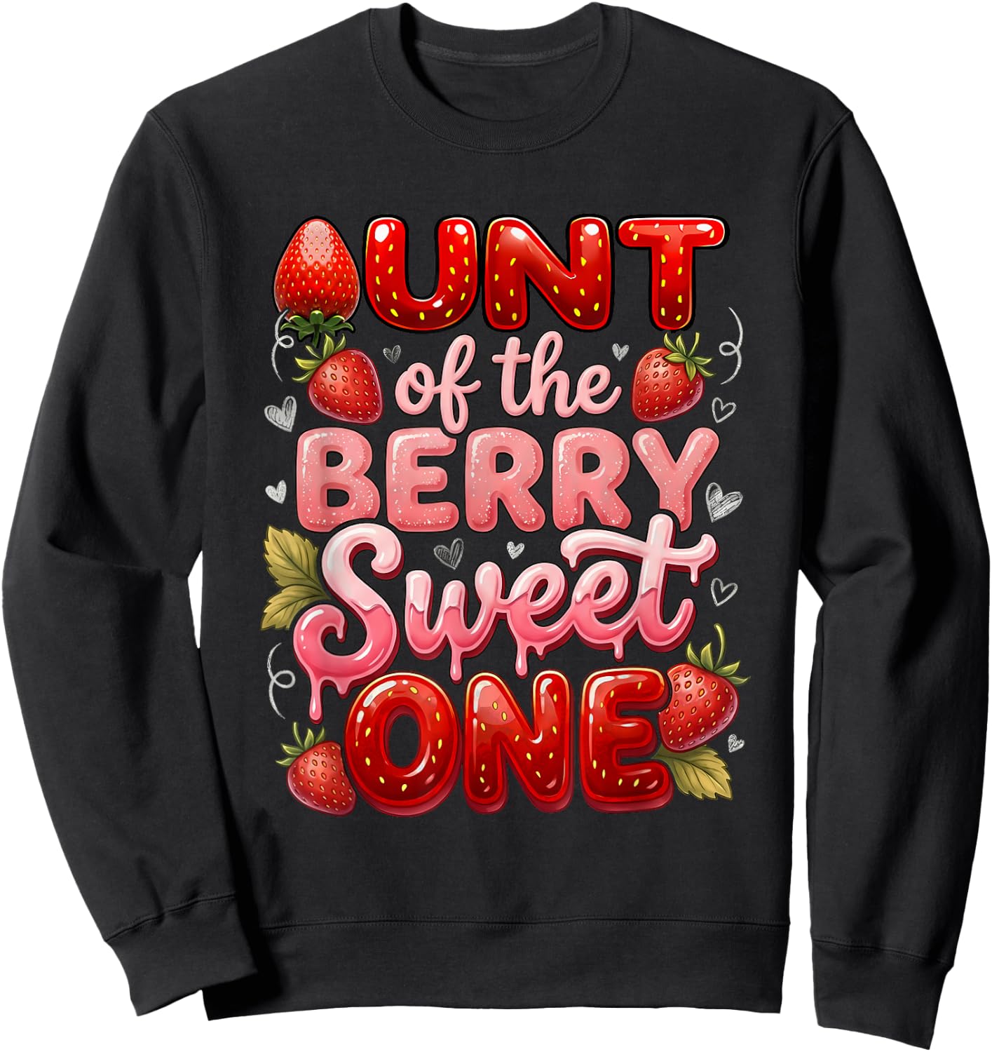 Auntie Aunt of The Berry Sweet One Cute First Birthday Sweatshirt - Sweatshirt | Black