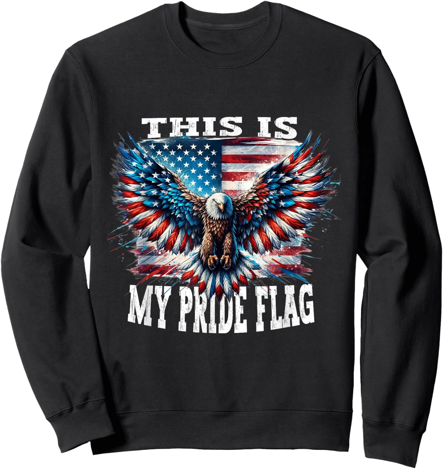 USA Patriotic American Flag USA Eagle Flag 4th of July Sweatshirt - Sweatshirt | Black