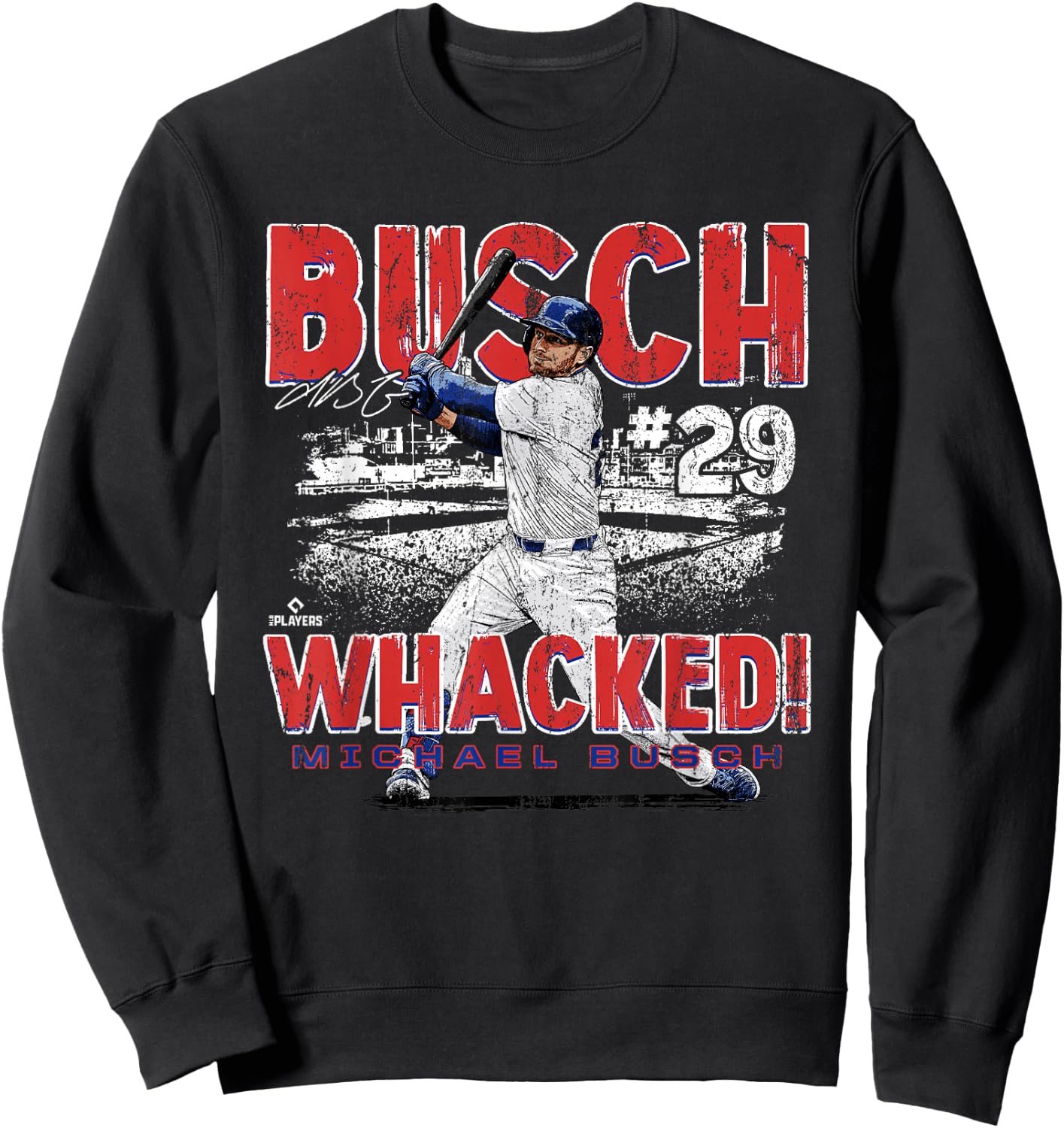 Busch Whacked! Michael Busch Chicago MLBPA Sweatshirt - Sweatshirt | Black