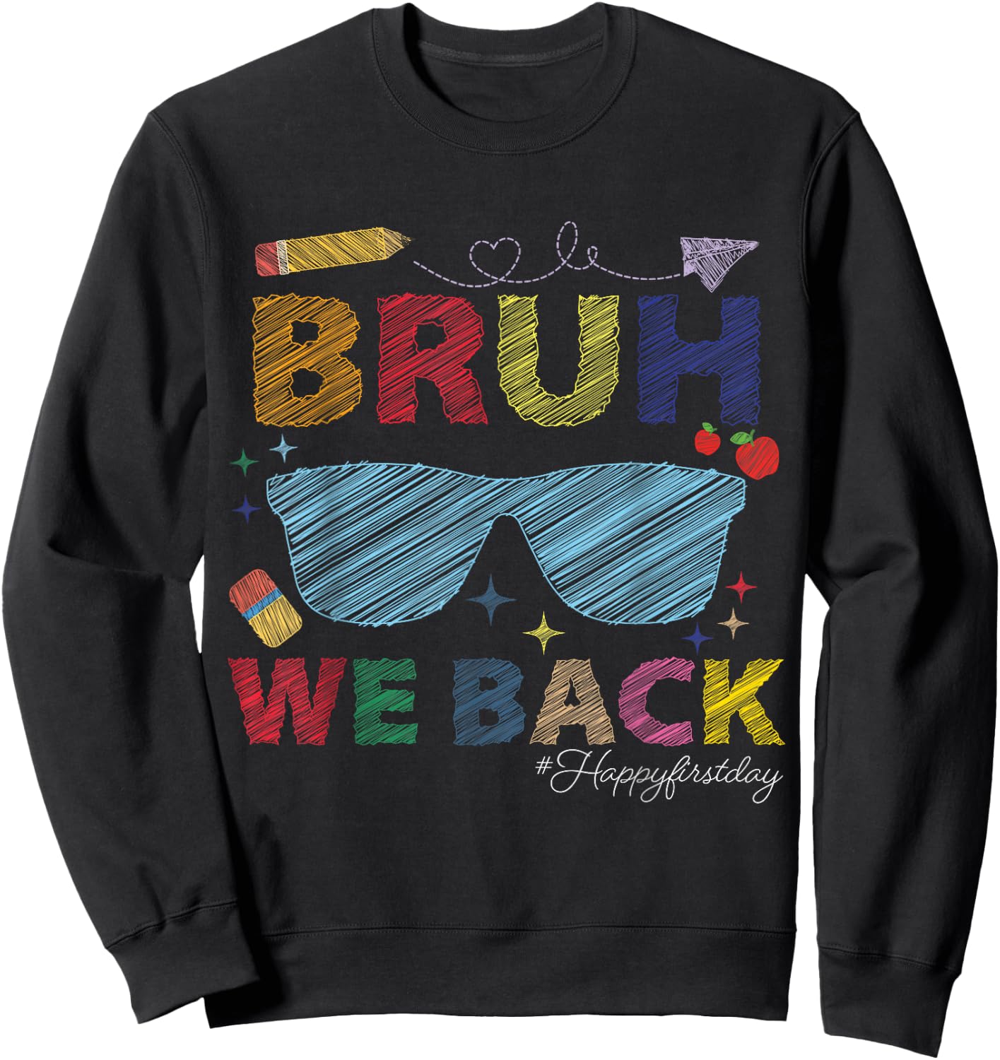 Bruh We Back Back To School Boys Girls Teachers First Day Sweatshirt - Sweatshirt | Black