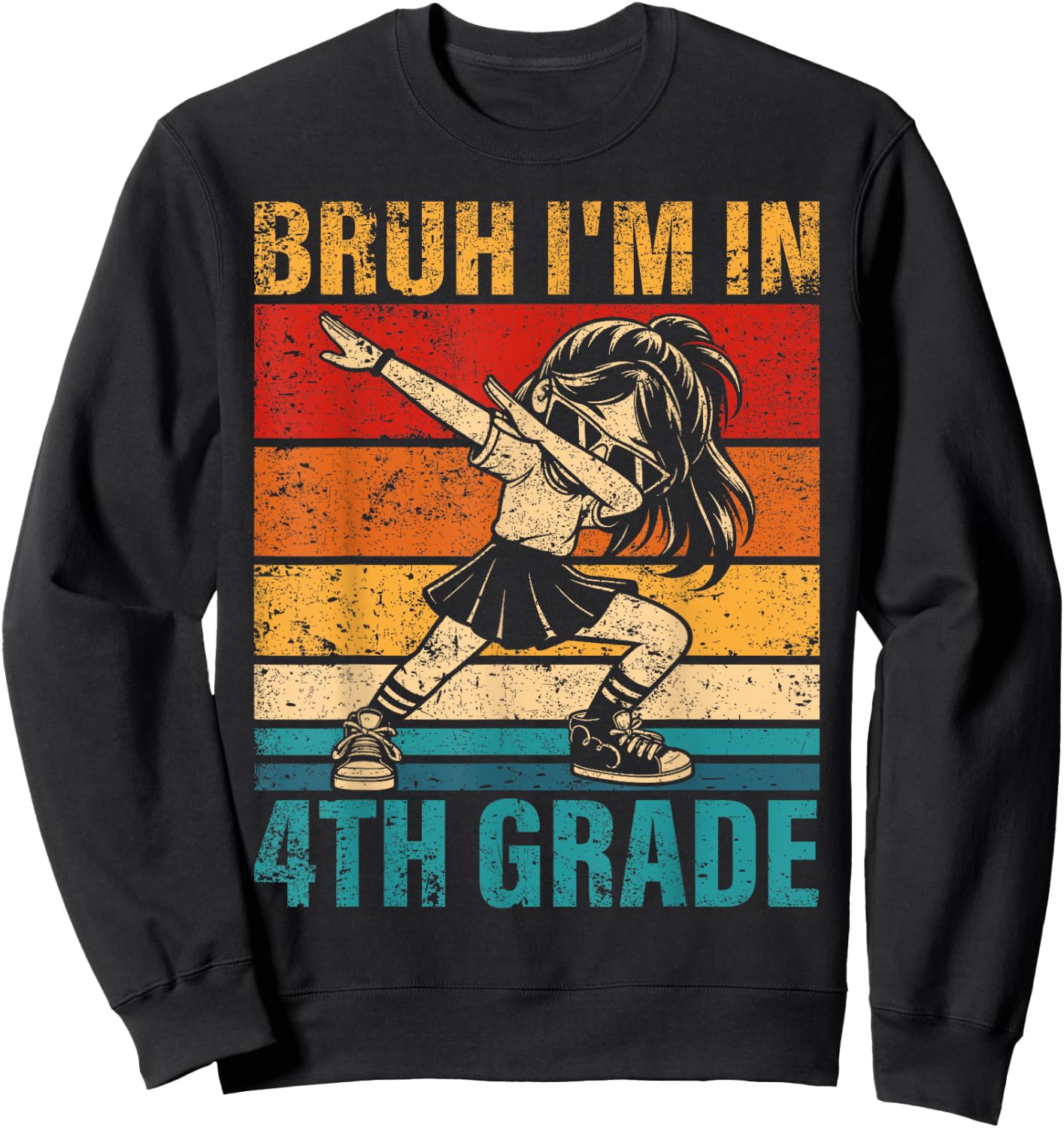 Fourth Grade Dabbing Girl Bruh i'm in 4th Grade Student Sweatshirt - Sweatshirt | Black