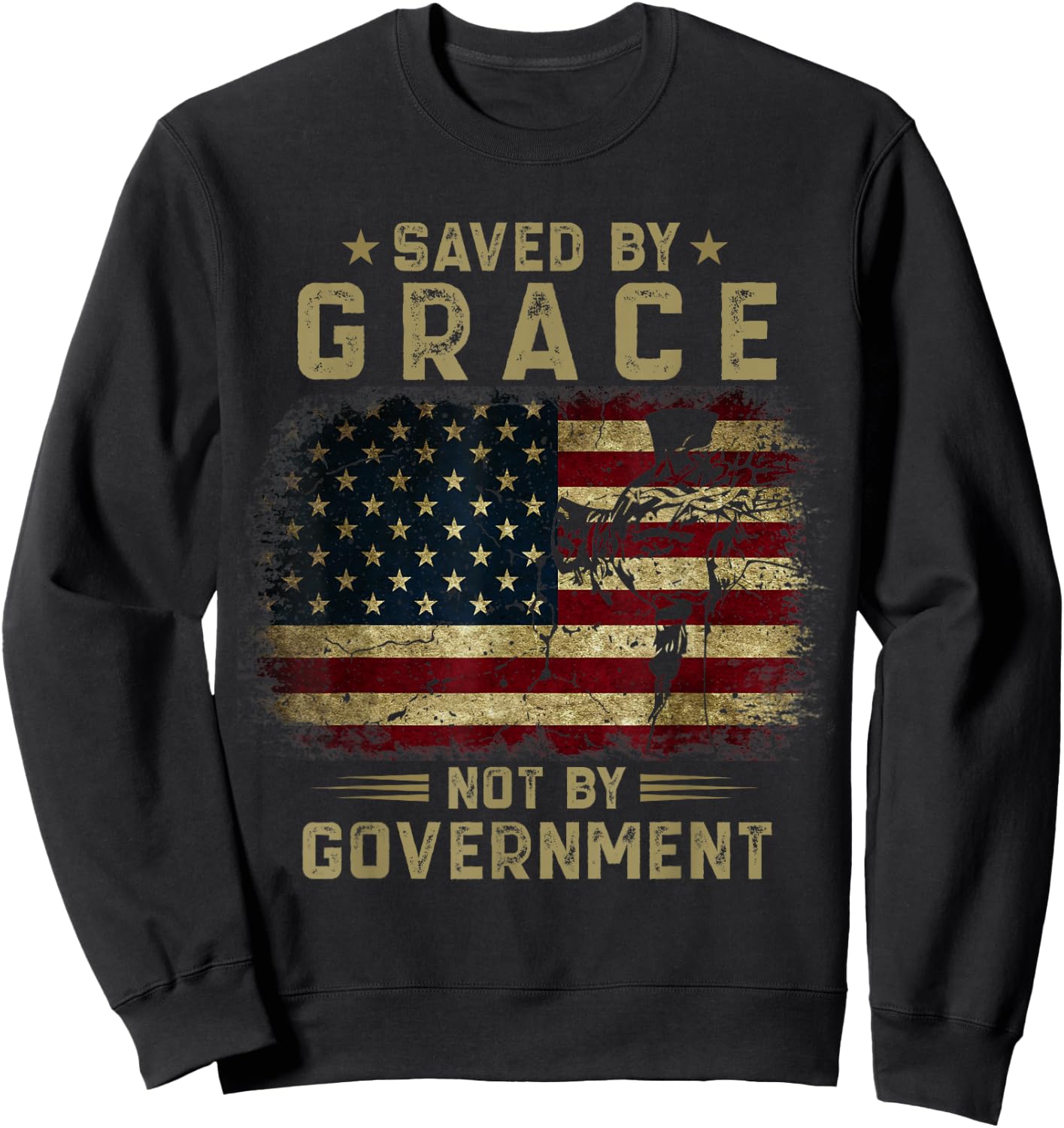 Saved By Grace Not by Government - American Flag Patriot Sweatshirt - Sweatshirt | Black