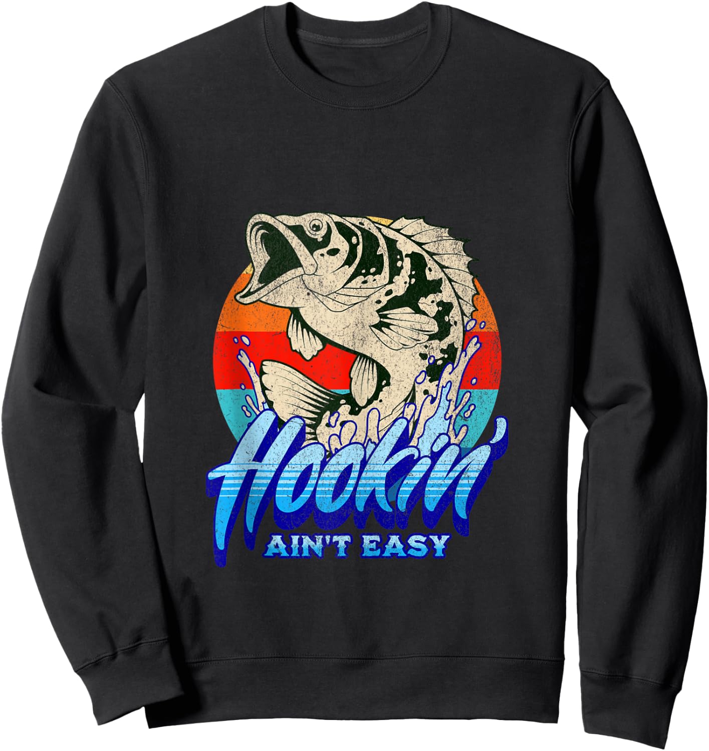 Hookin' Aint Easy - Funny Fishing Sweatshirt - Sweatshirt | Black