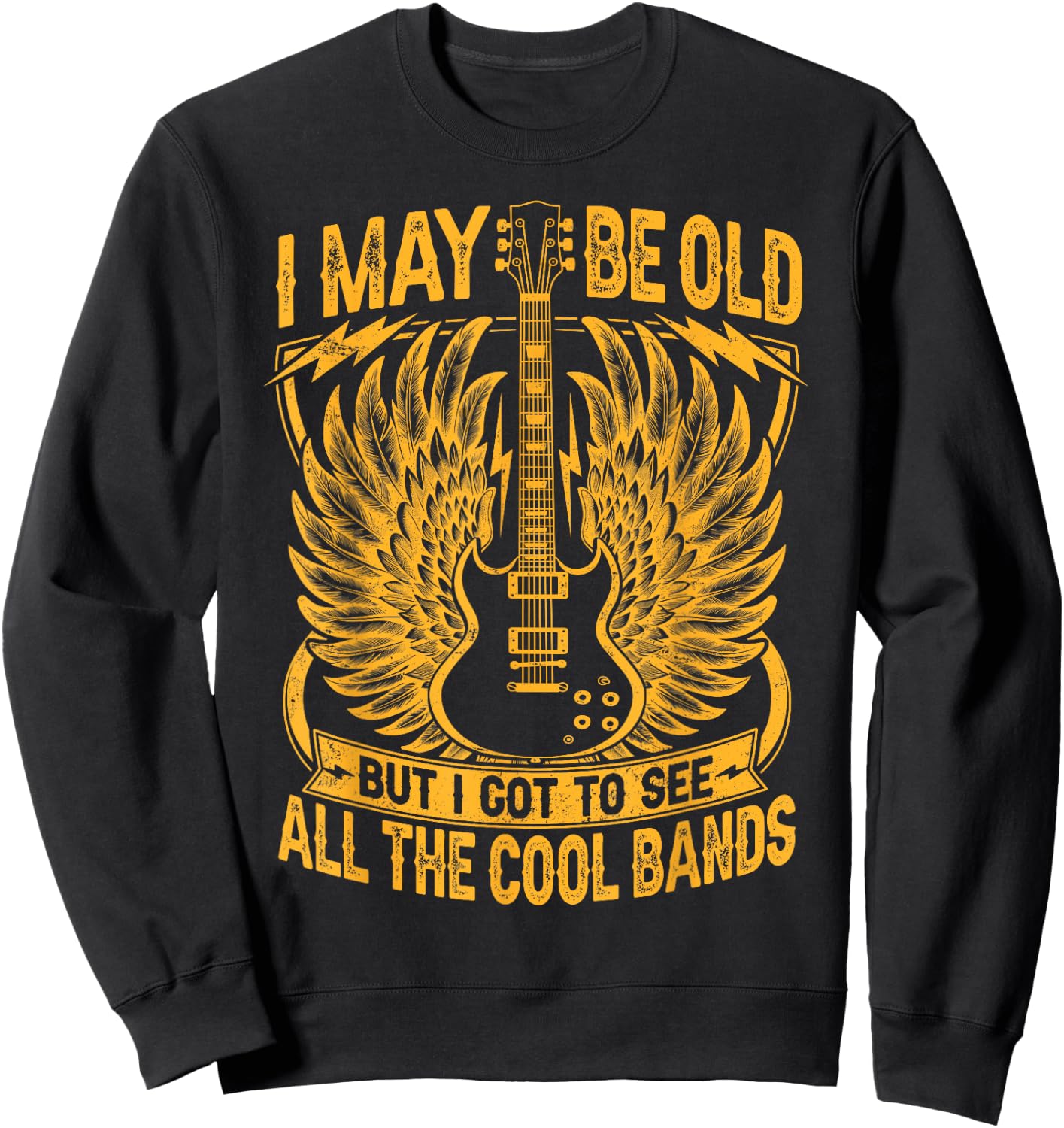 I May Be Old But I Got To See All The Cool Band Rock Concert Sweatshirt - Sweatshirt | Black
