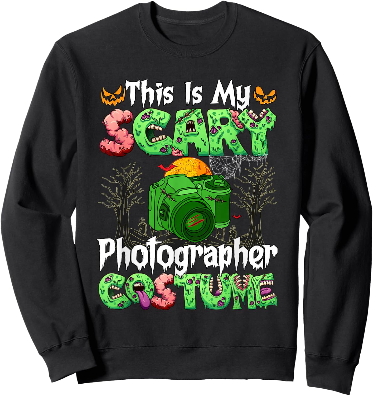 My Scary Photographer Costume Horror Zombie Halloween Job Sweatshirt - Sweatshirt | Black