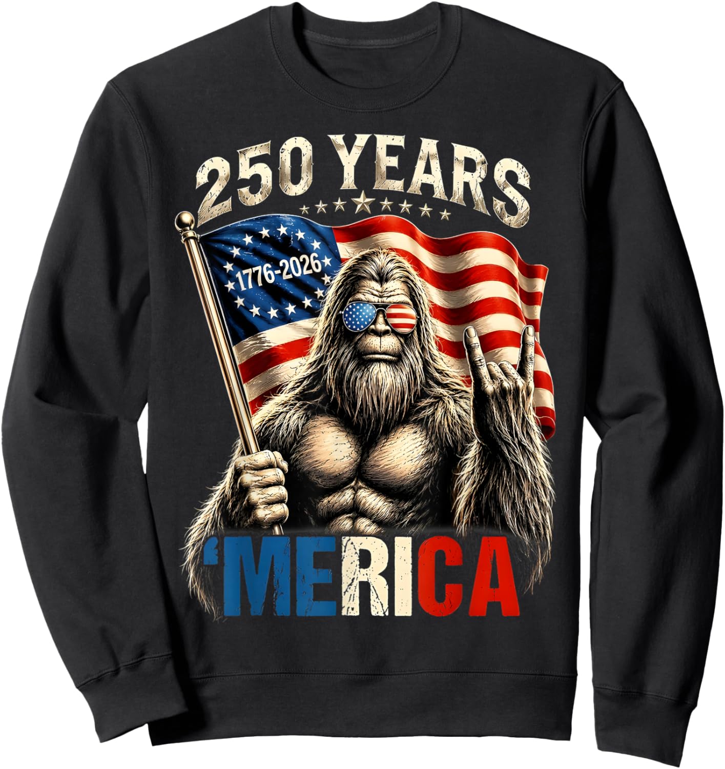 Bigfoot Patriotic 250 Years of Freedom American USA Flag Sweatshirt - Sweatshirt | Black