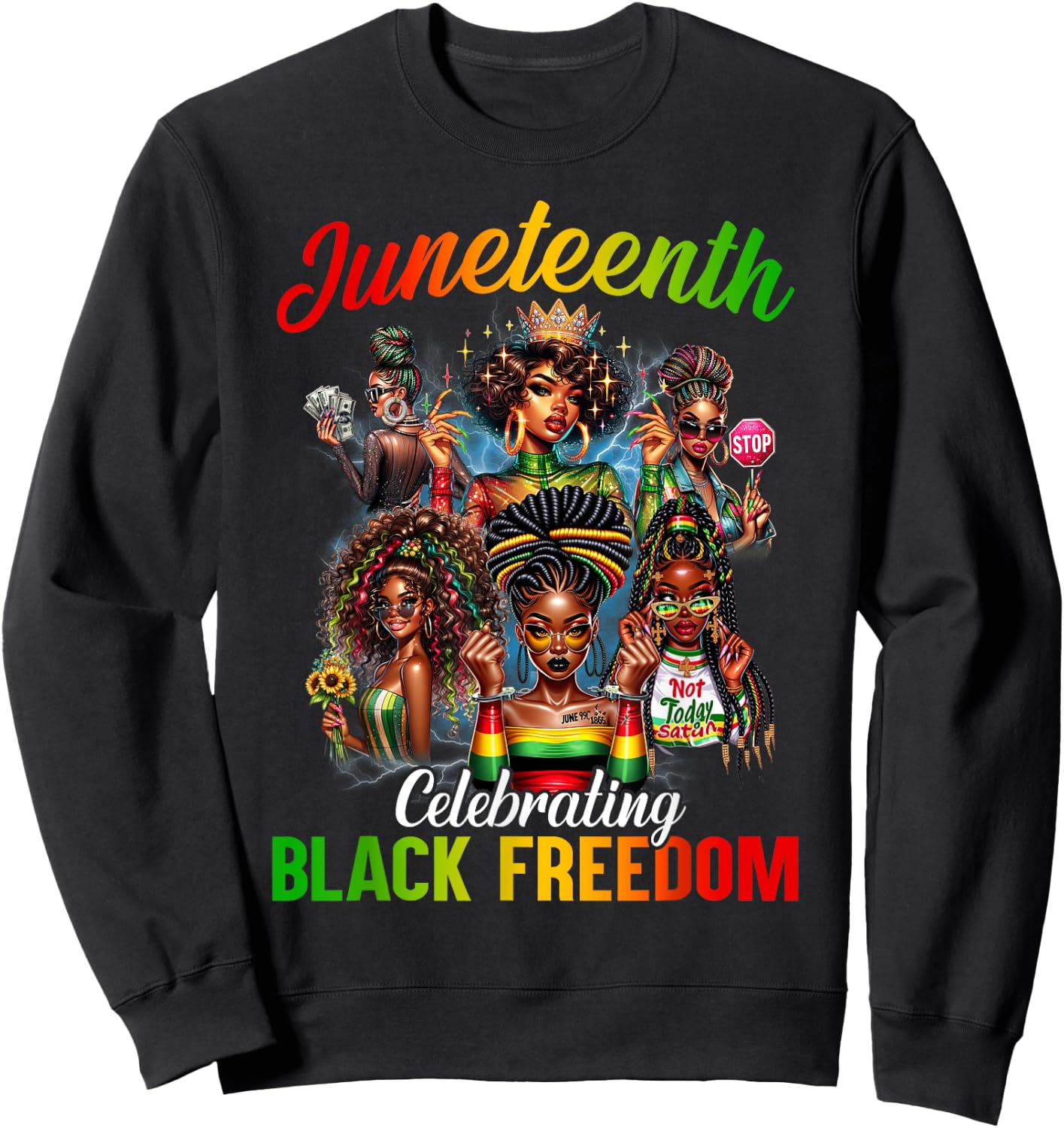 Juneteenth 2024 Celebrate Black Freedom 1865 History Month Sweatshirt - Sweatshirt | Black