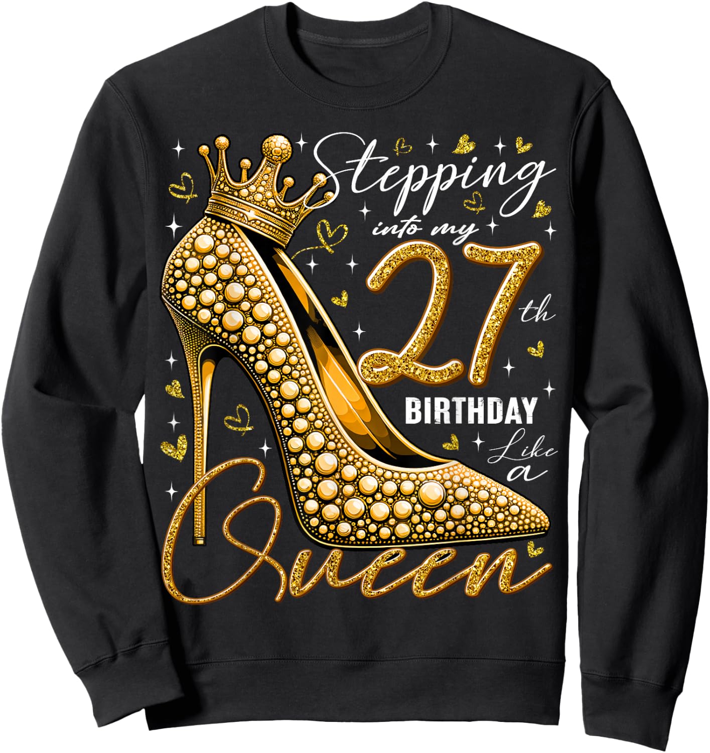 27 Year Old Gifts High Heels Stepping Into My 27th Birthday Sweatshirt - Sweatshirt | Black