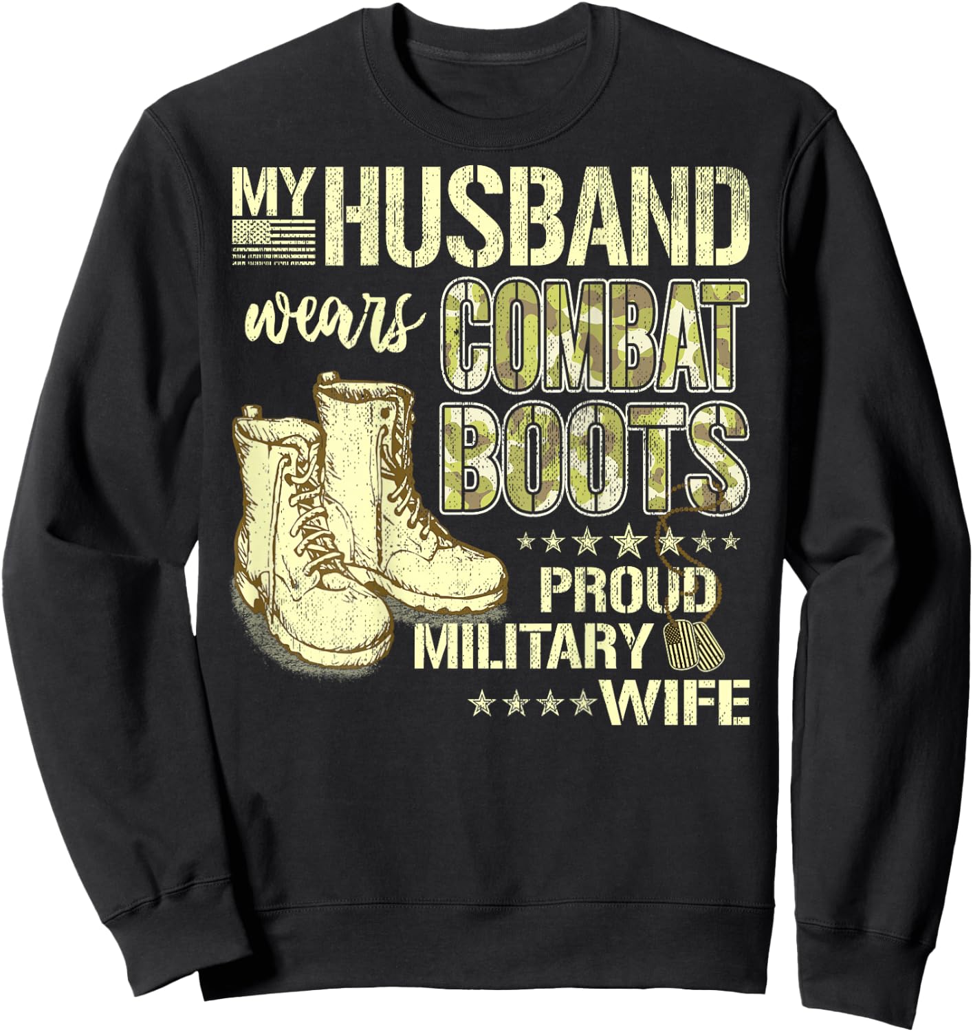 My Husband Wears Combat Boots Dog Tags - Proud Military Wife Men Women Sweatshirt - Sweatshirt | Black