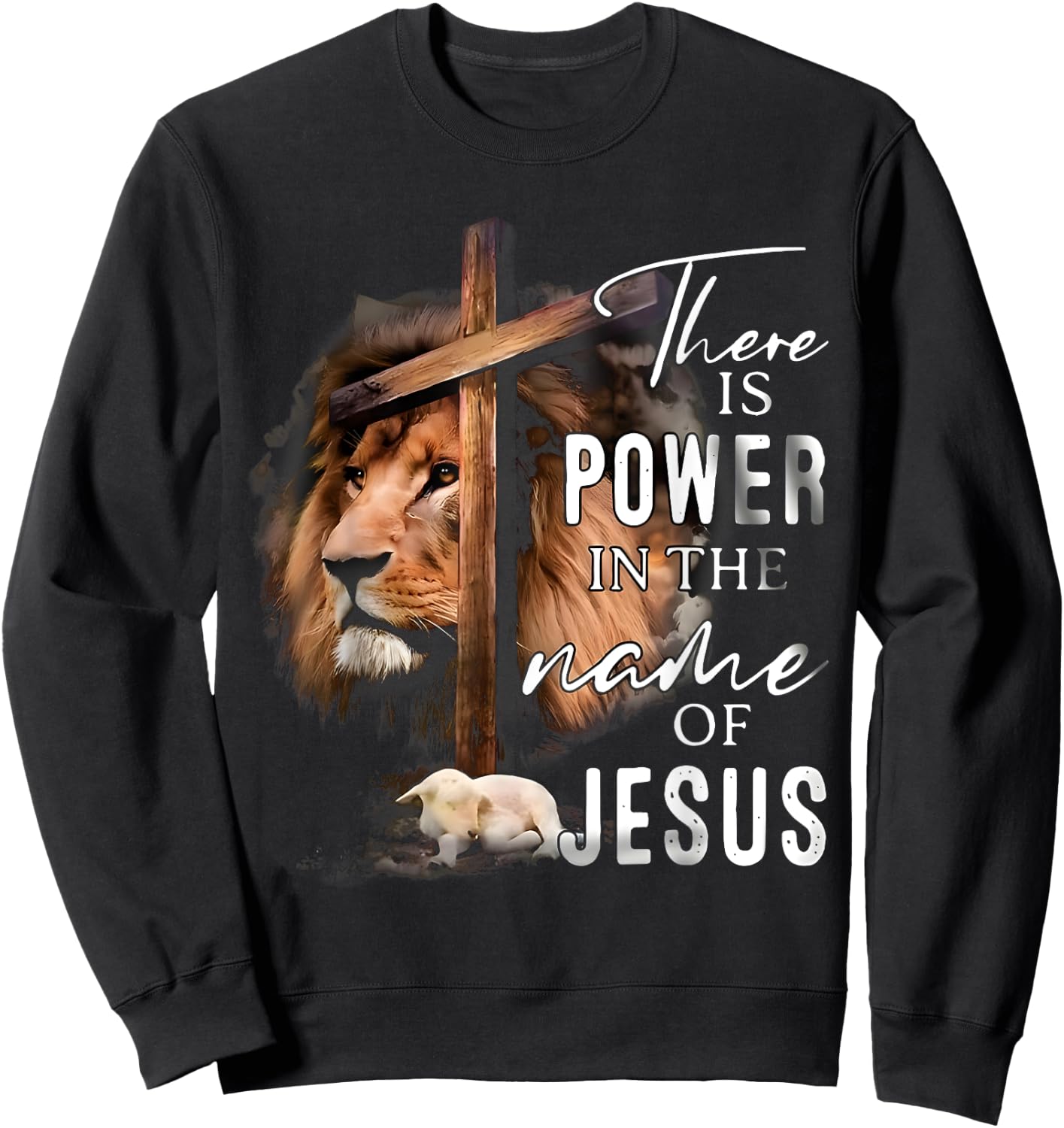 There is Power in the Name Jesus Faith Lion Christian Christ Sweatshirt - Sweatshirt | Black