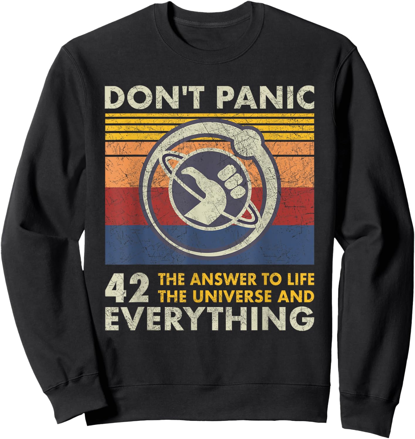 42 Answer to all Questions - Life Universe Everything Sweatshirt - Sweatshirt | Black