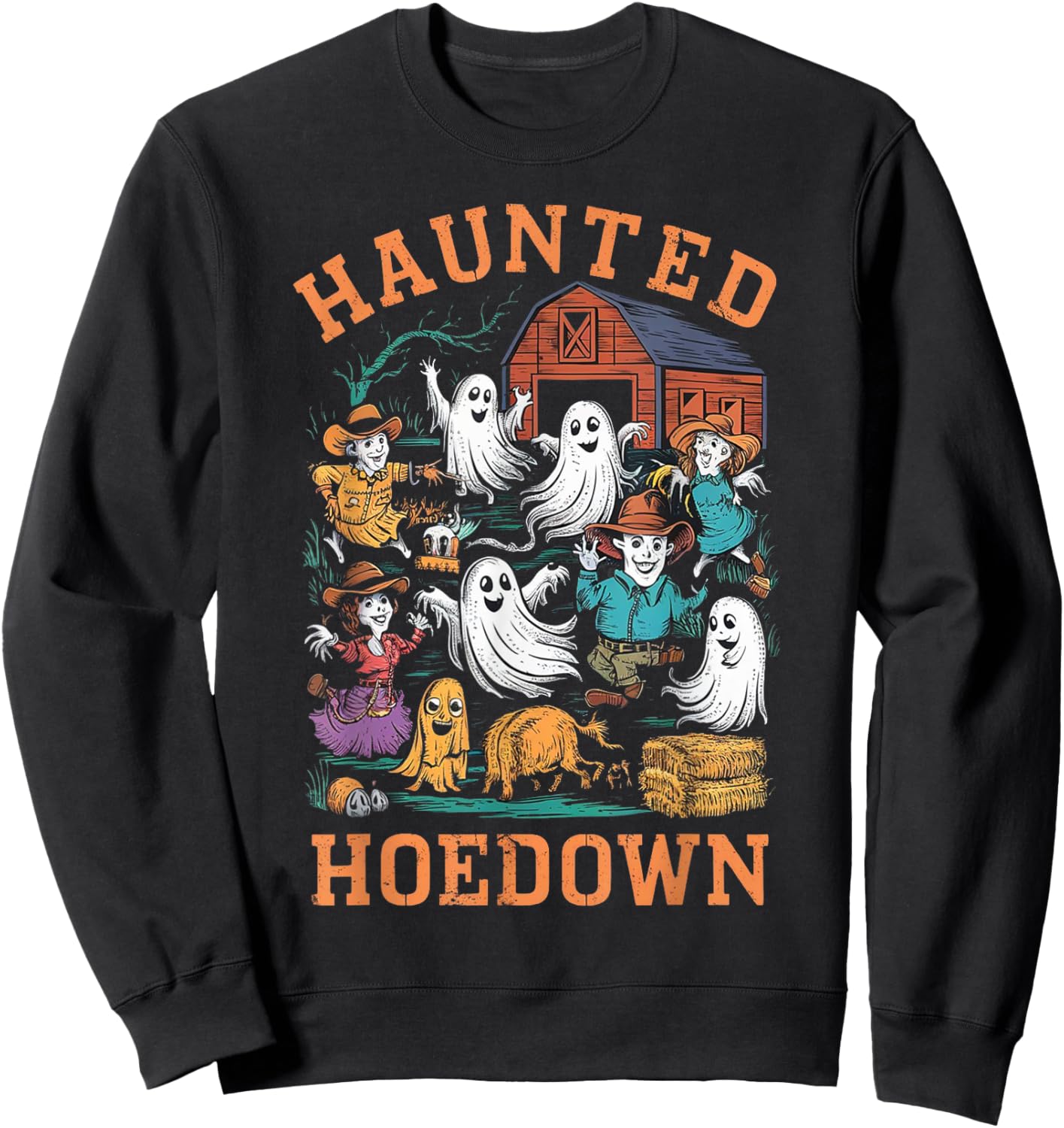 Cowboy Scarecrow Boo Ghost Haunted Hoedown Farm Halloween Sweatshirt - Sweatshirt | Black