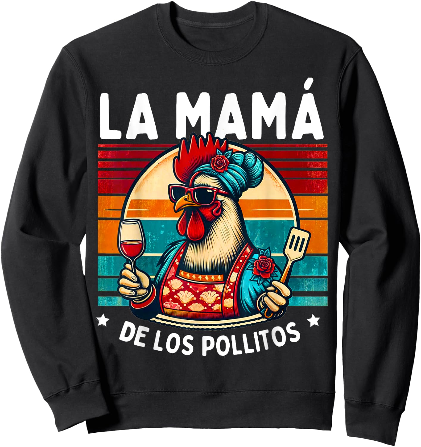 La Mamá De Los Pollitos Funny Spanish Mama Mom Mommy Sweatshirt - Sweatshirt | Black