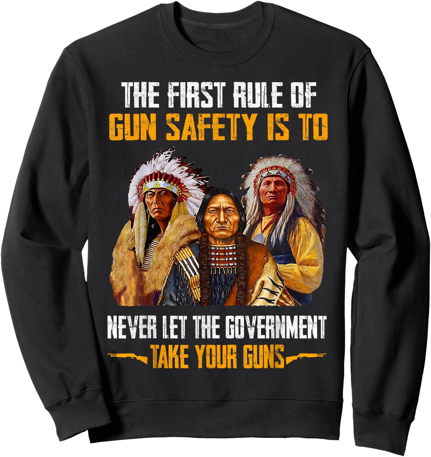 The First Rule Of Gun Safety Is To Never Let The Government Sweatshirt - Sweatshirt | Black