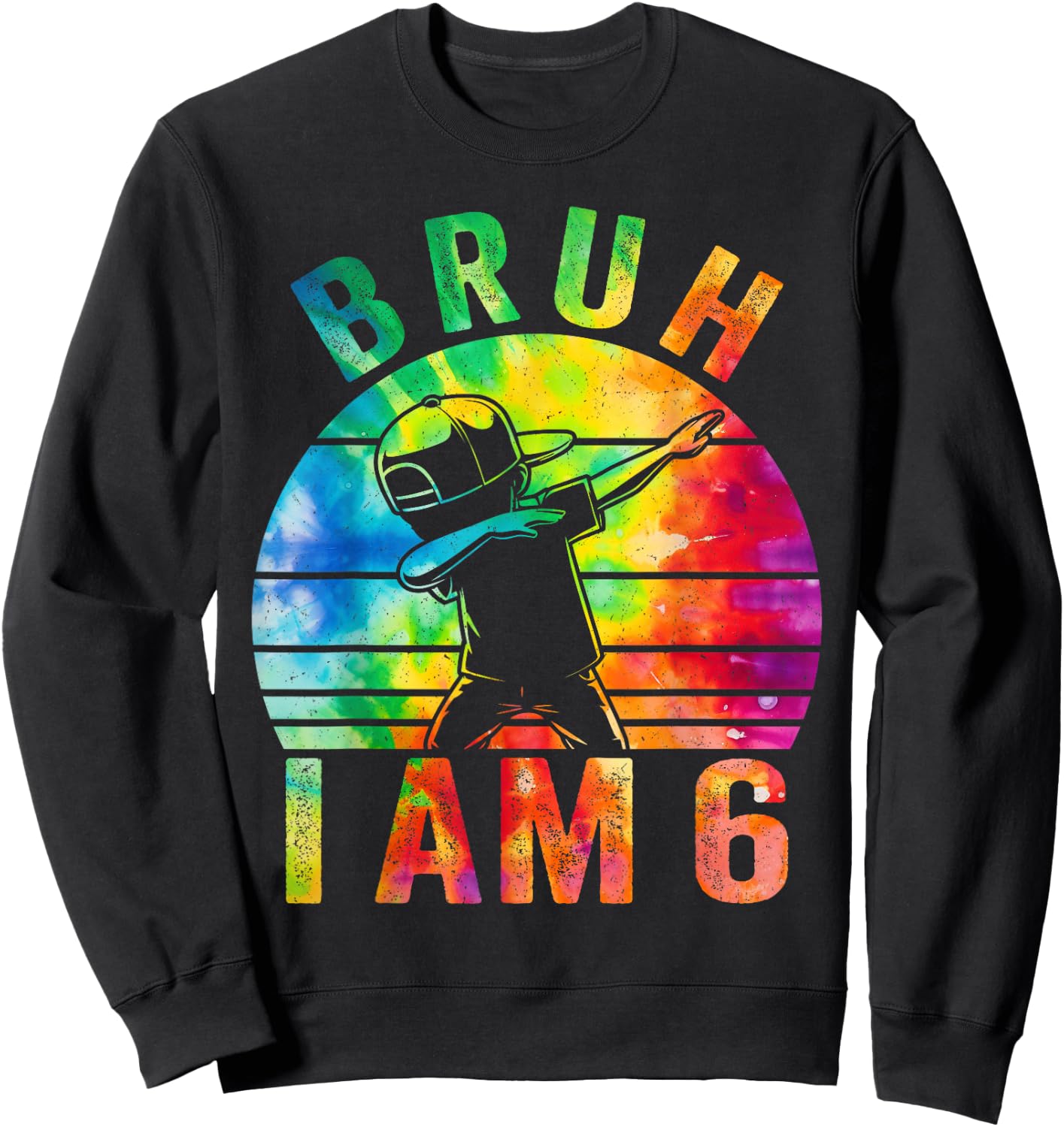 6 Year Birthday Tie Dye Dabbing Boy Bruh Its My 6th Birthday Sweatshirt - Sweatshirt | Black