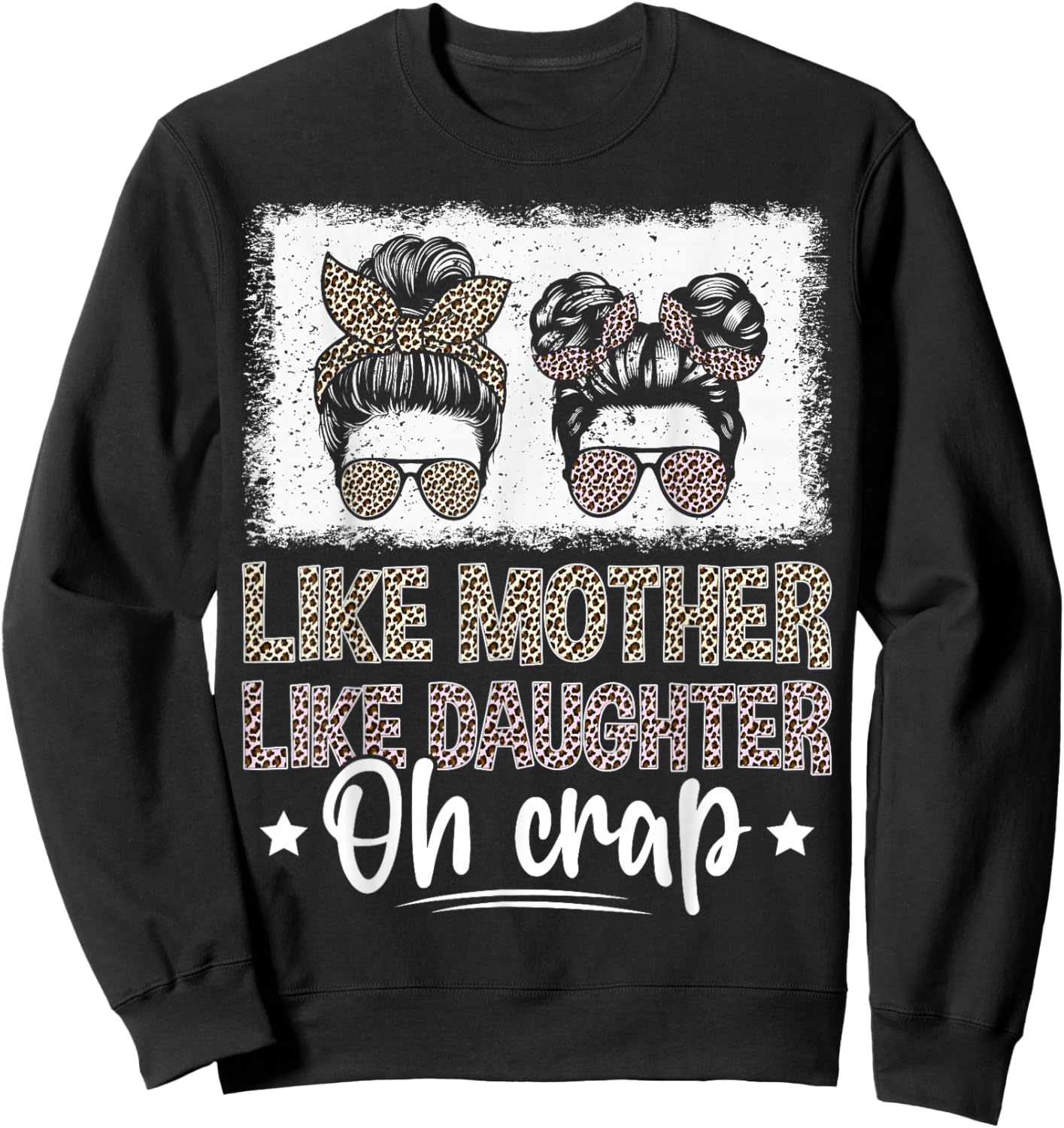 Like Mother Like Daughter Oh Crap Sweatshirt - Sweatshirt | Black