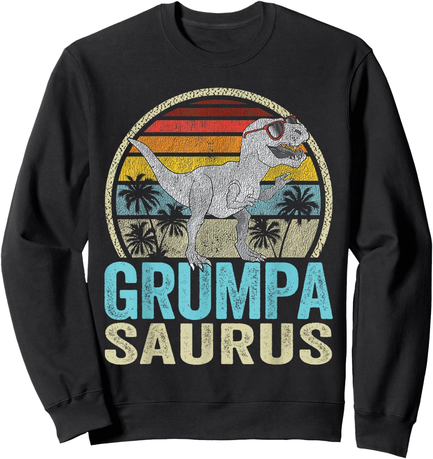 GrumpaSaurus T Rex Dinosaur Saurus Family Matching Sweatshirt - Sweatshirt | Black