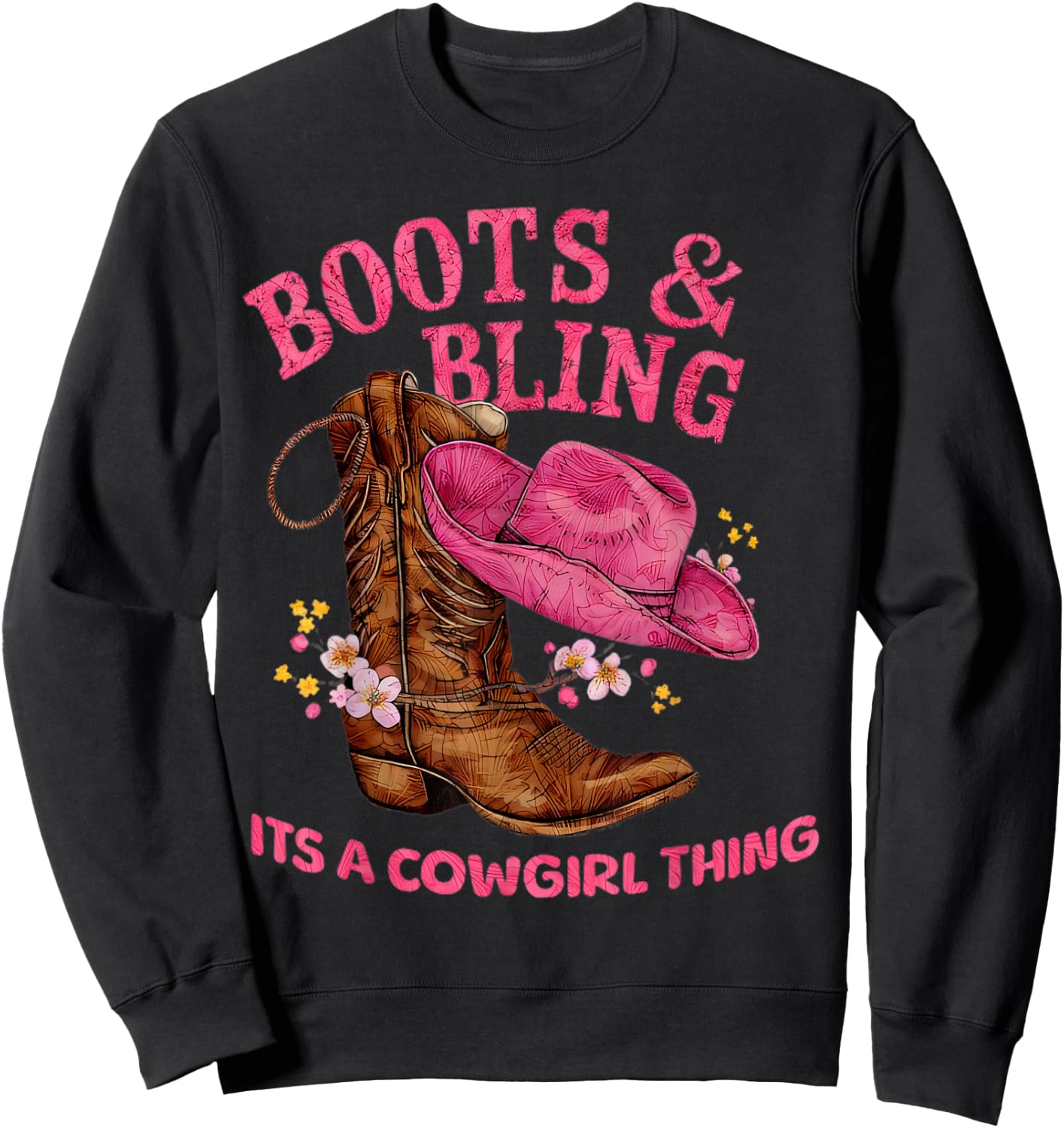 Boots & Bling It's a Cowgirl Thing Country Chic Sweatshirt - Sweatshirt | Black