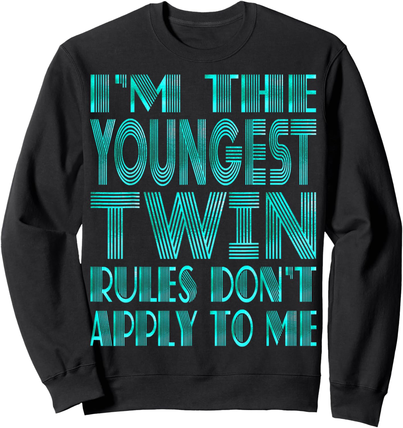 Youngest Twin Shirt Birthday Sibling Funny Twins Matching Sweatshirt - Sweatshirt | Black