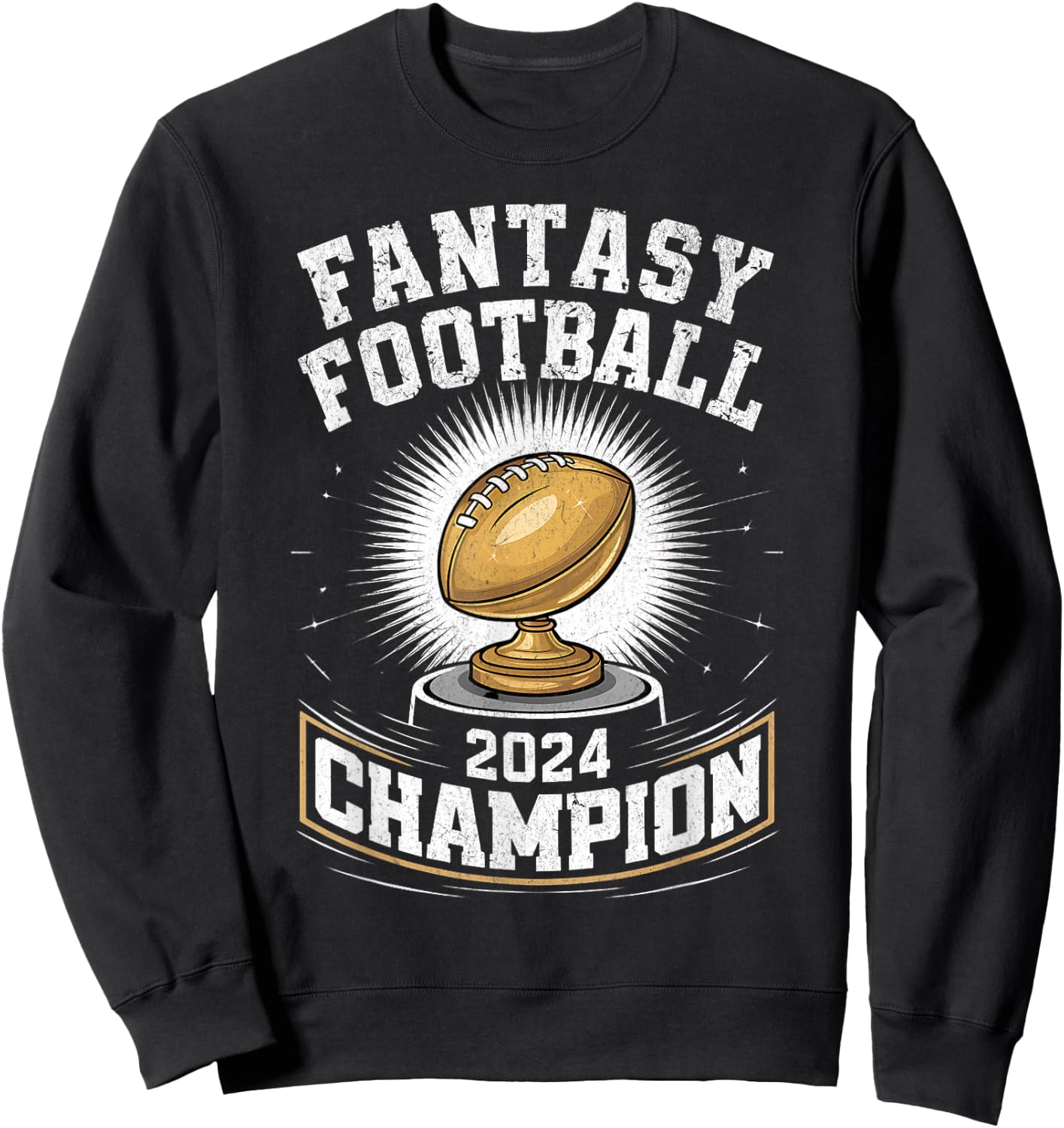 Fantasy Football 2024 Champion Fantasy Football , Small, Black Sweatshirt - Sweatshirt | Black