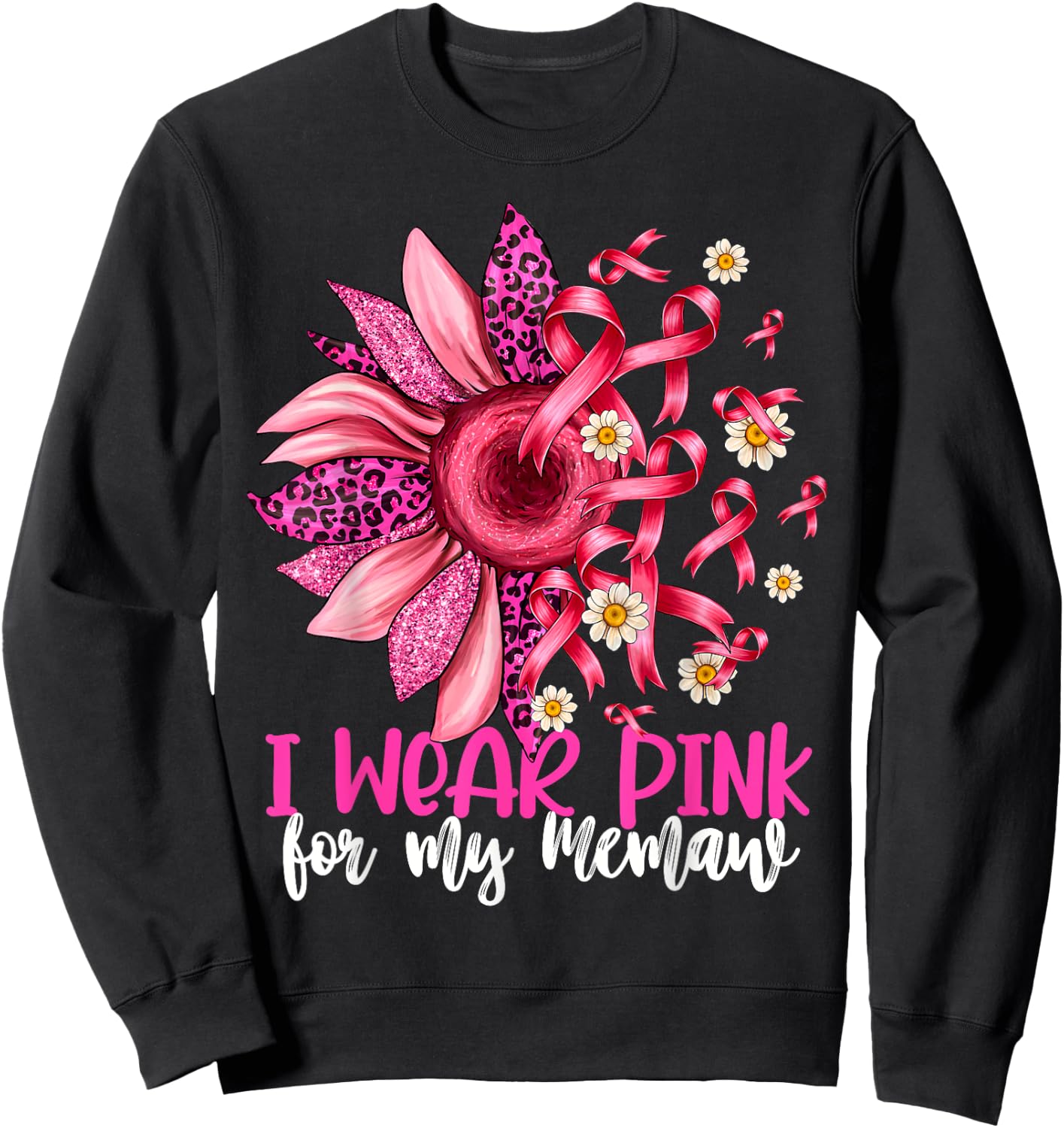 I Wear Pink For My Memaw Sunflower Breast Cancer Awareness Sweatshirt - Sweatshirt | Black