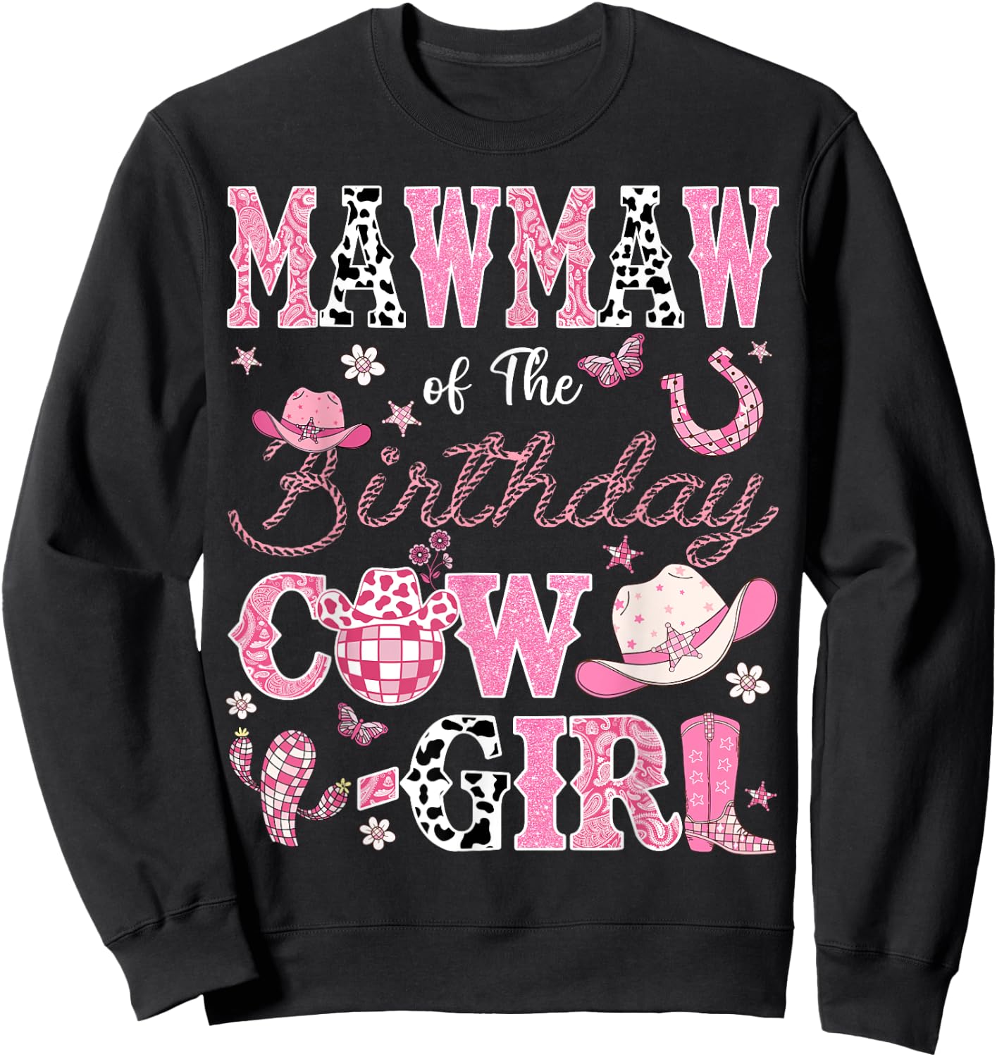 Mawmaw Of The Birthday CowGirl Western Rodeo Mawmaw Sweatshirt - Sweatshirt | Black
