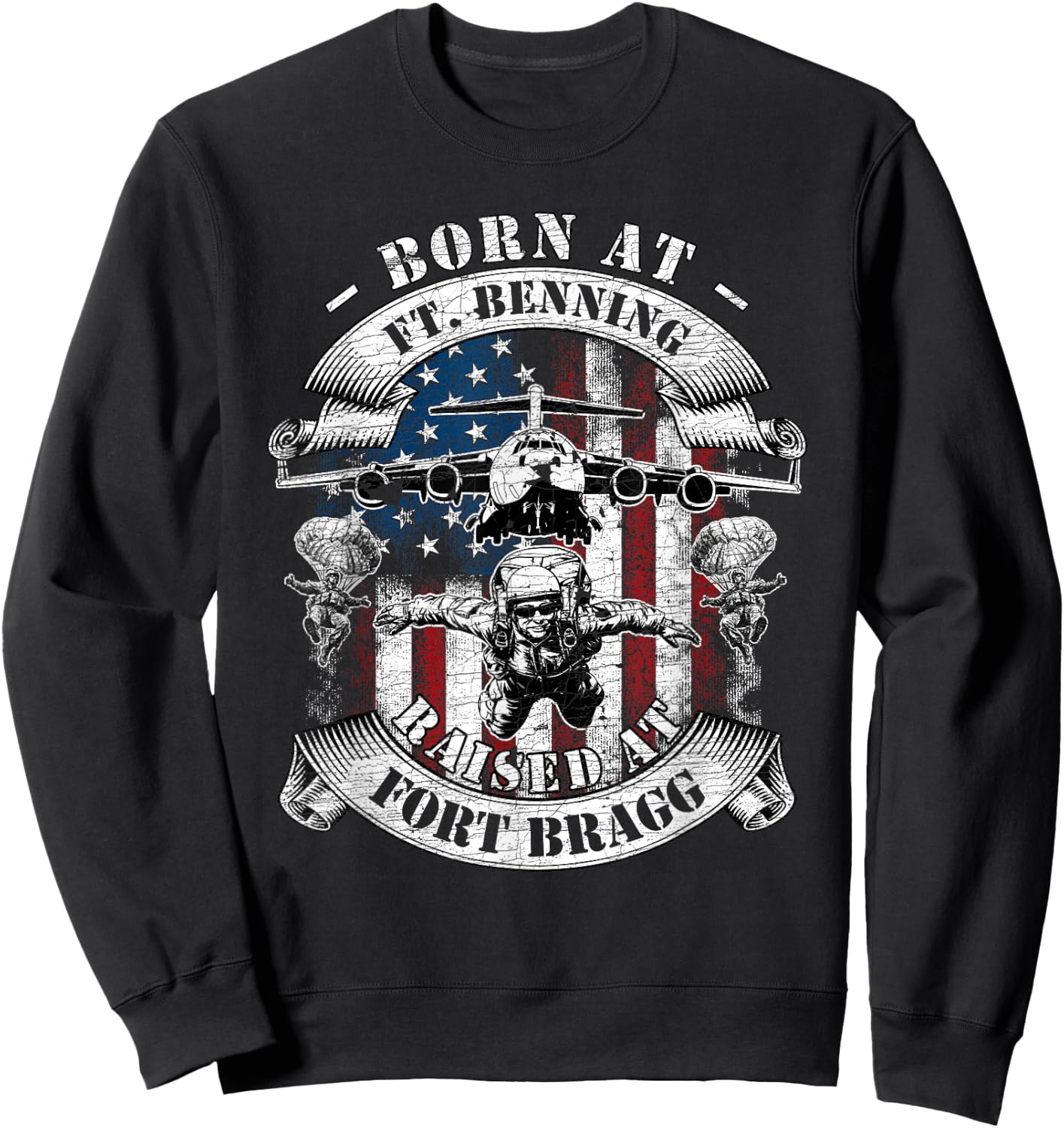 Born At Fort Benning Raised At Fort Bragg 82nd Airborne Sweatshirt - Sweatshirt | Black