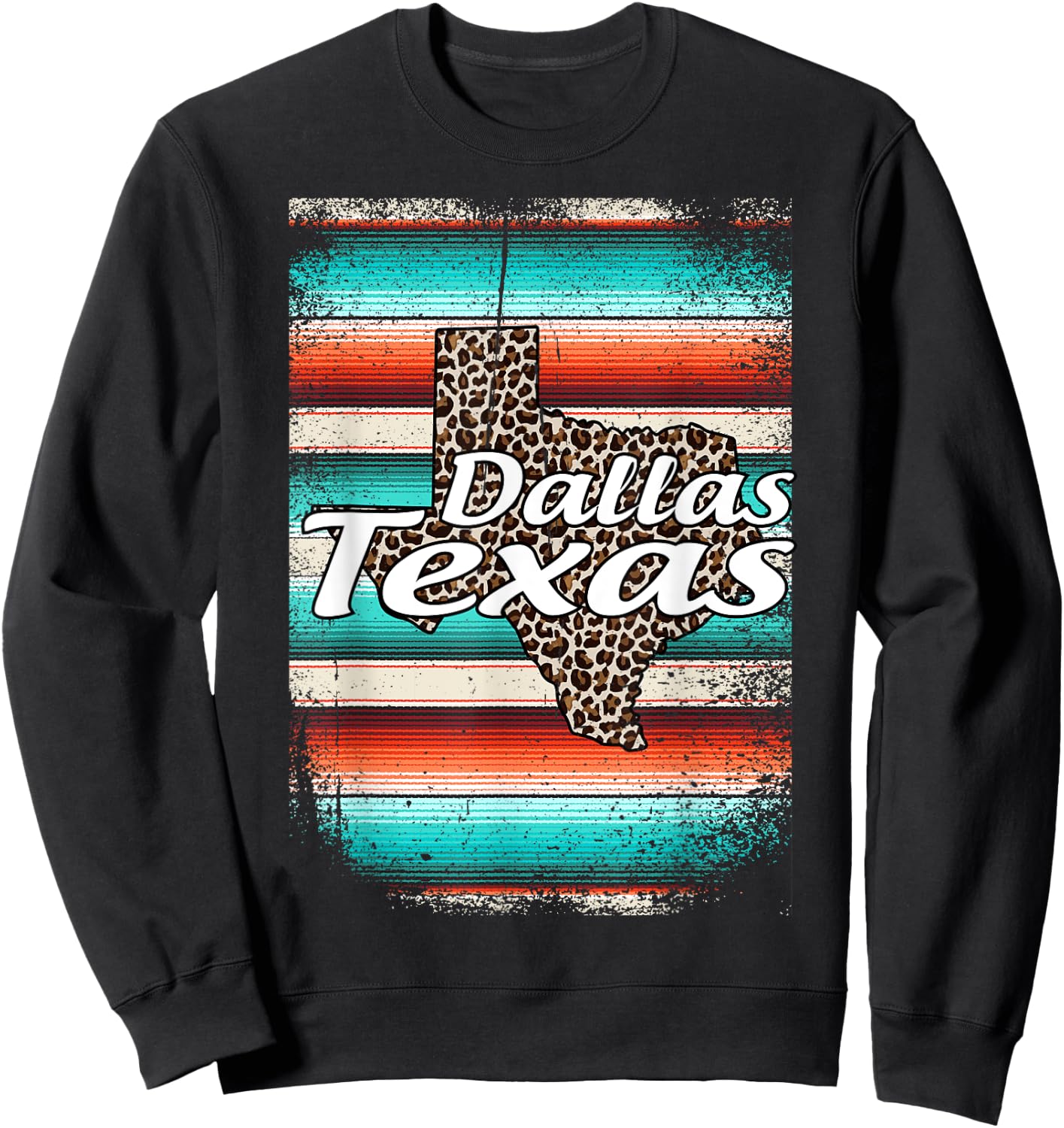 Dallas Texas Cowgirl Serape Western Home State America Sweatshirt - Sweatshirt | Black