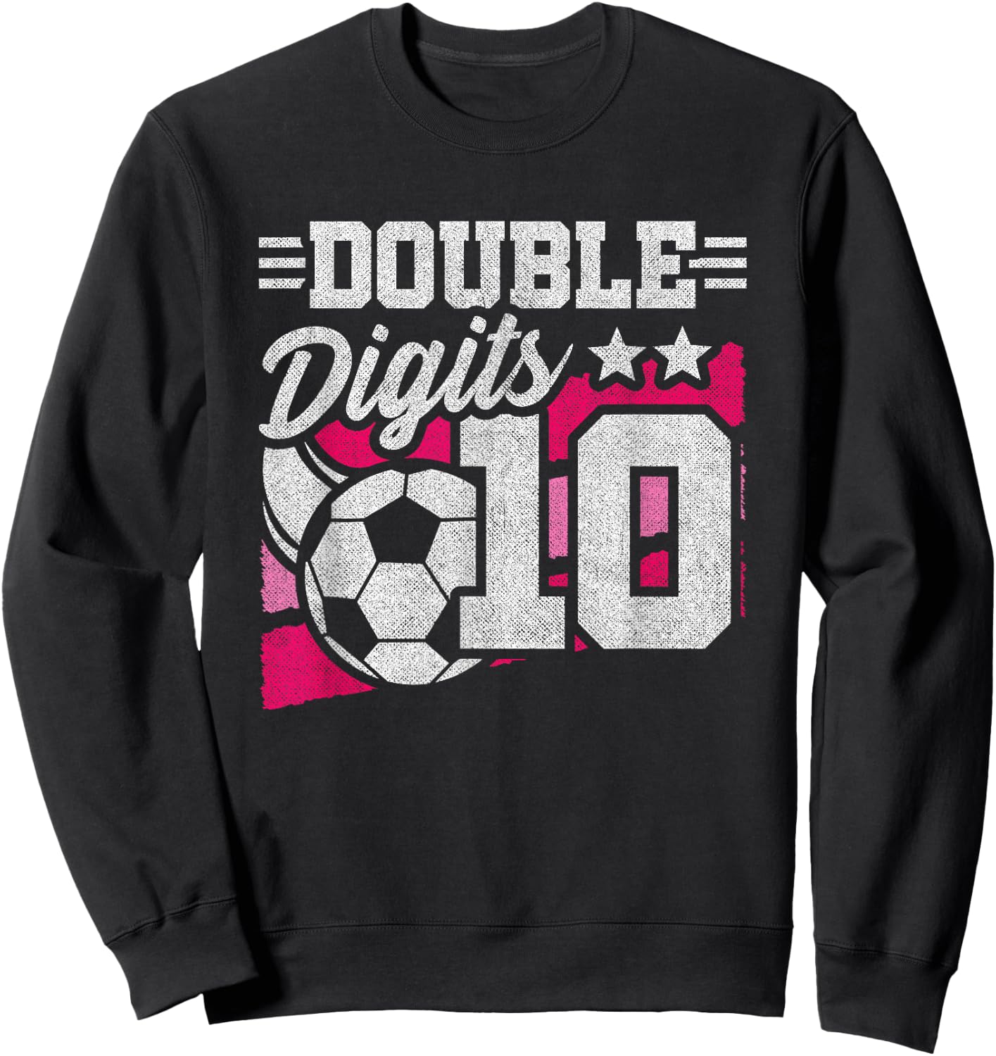 Soccer Girl Birthday 10 Year Old Double Digits 10th Birthday Sweatshirt - Sweatshirt | Black