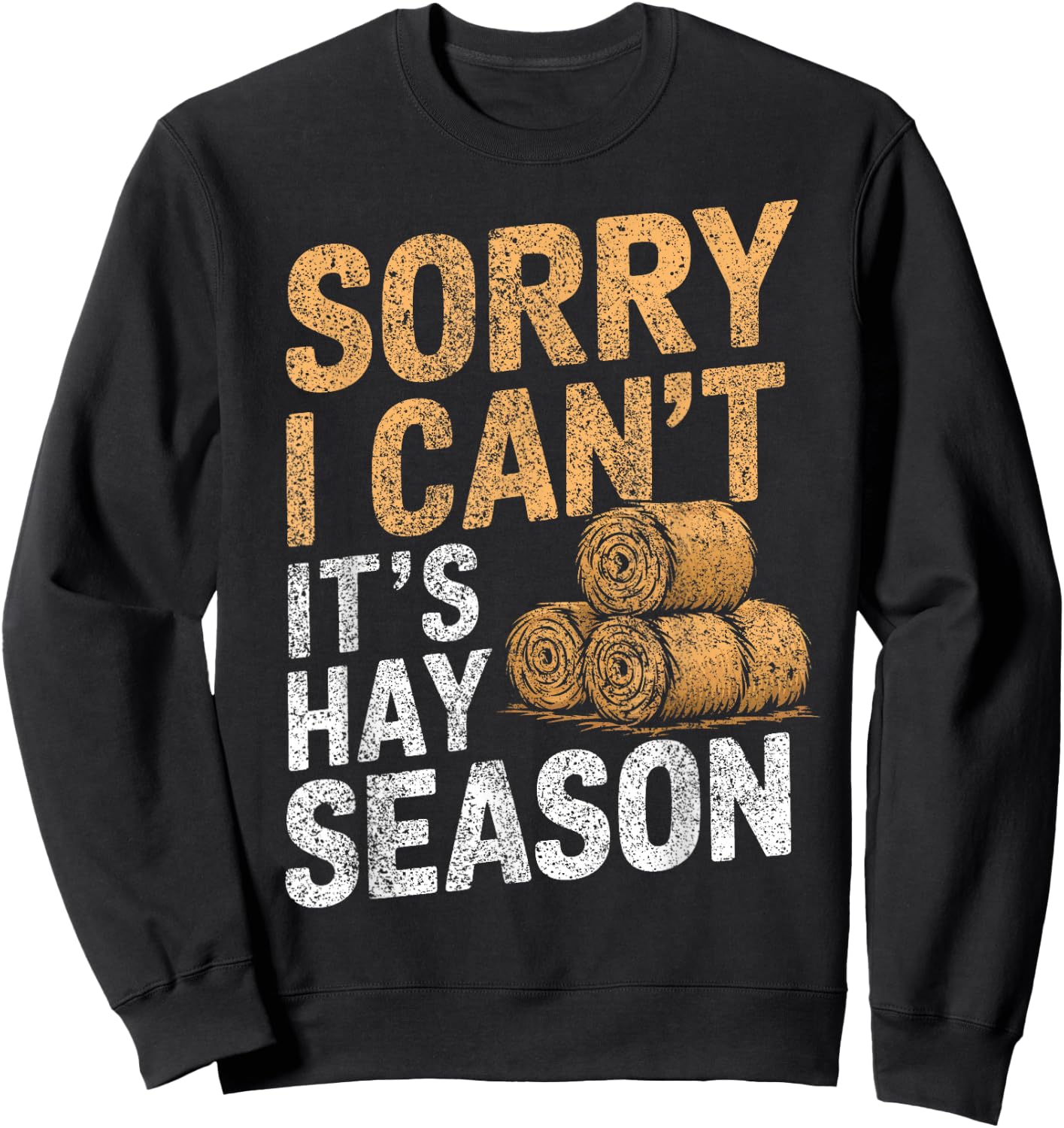 Farming Hay Season Hay Farmer Sweatshirt - Sweatshirt | Black