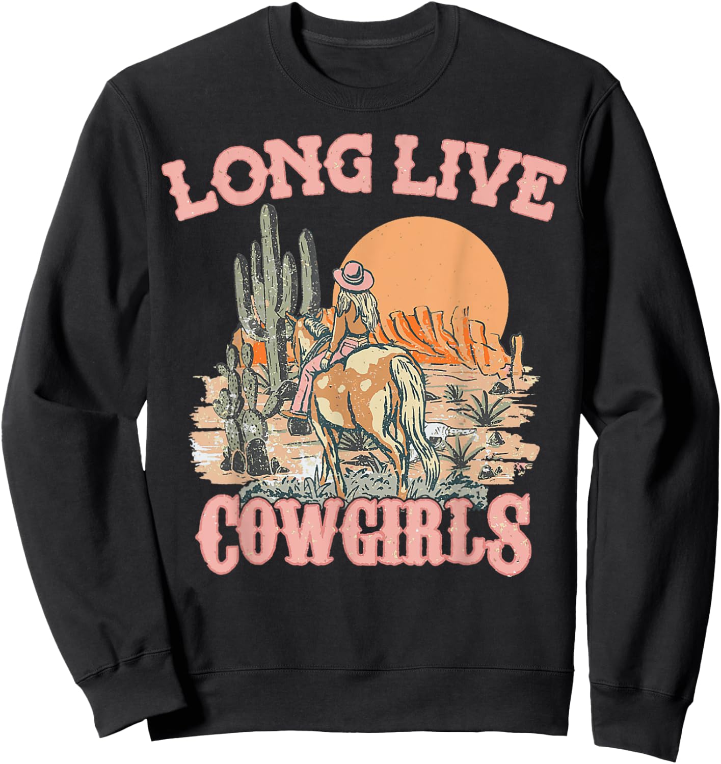 Long Live Howdy Rodeo Western Country Southern Cowgirls Sweatshirt - Sweatshirt | Black