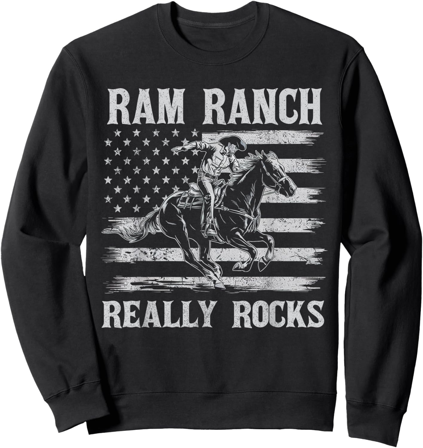 Ram Ranch Really Rocks Cowboy Horseback Vintage USA Flag Sweatshirt - Sweatshirt | Black