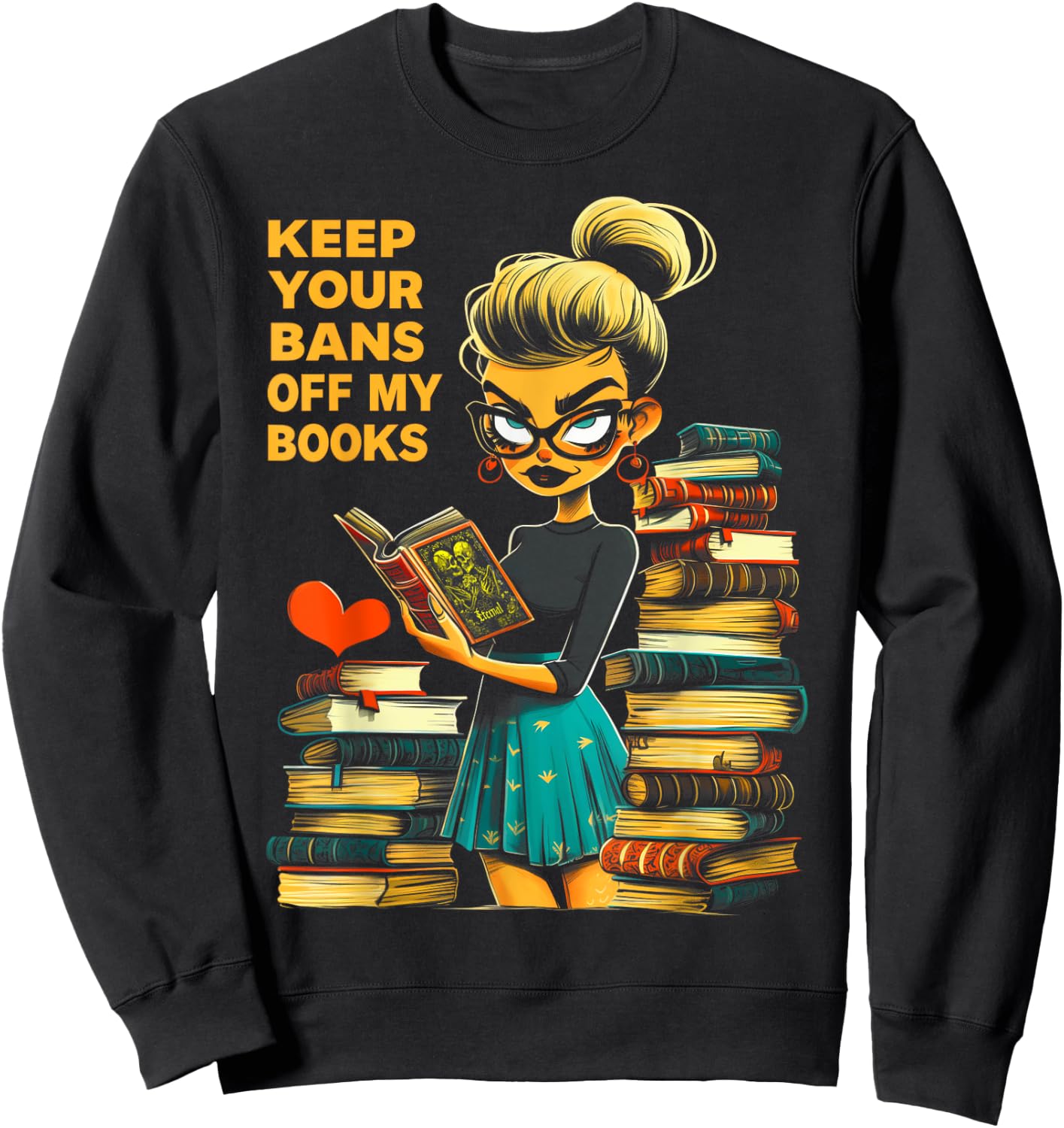 Keep Your Bans Off My Books Dark Romance Smut Bookish Girl Sweatshirt - Sweatshirt | Black