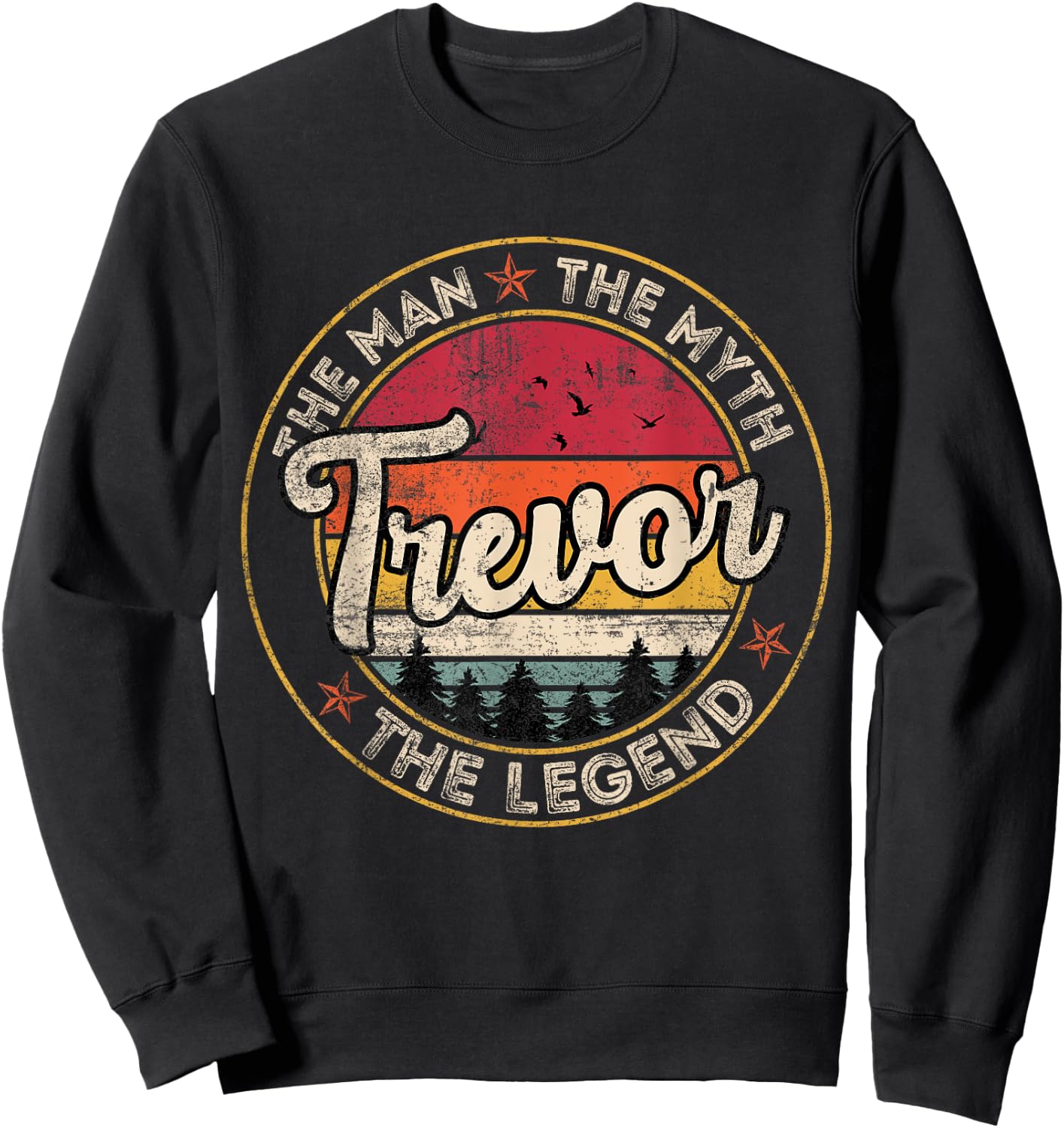 Trevor The Man The Myth The Legend Personalized Name Sweatshirt - Sweatshirt | Black