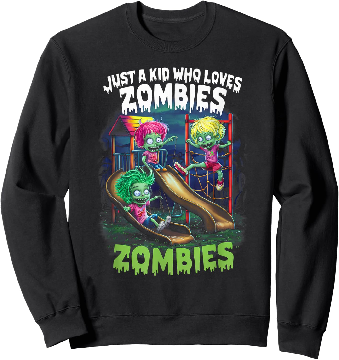 Just A Kid Who Loves Zombies Funny Halloween Costume Sweatshirt - Sweatshirt | Black