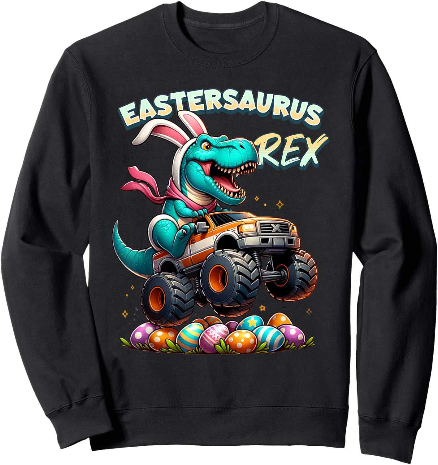 EasterSaurus Rex Easter Bunny T-Rex Dinosaur Monster Truck Sweatshirt - Sweatshirt | Black