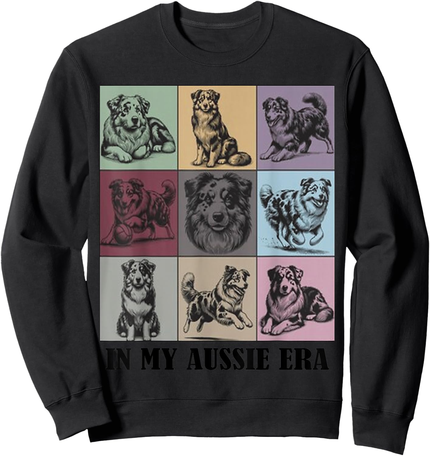 funny Dog lover Quote In My Aussie Shepherd Era Cool dog Women Sweatshirt - Sweatshirt | Black