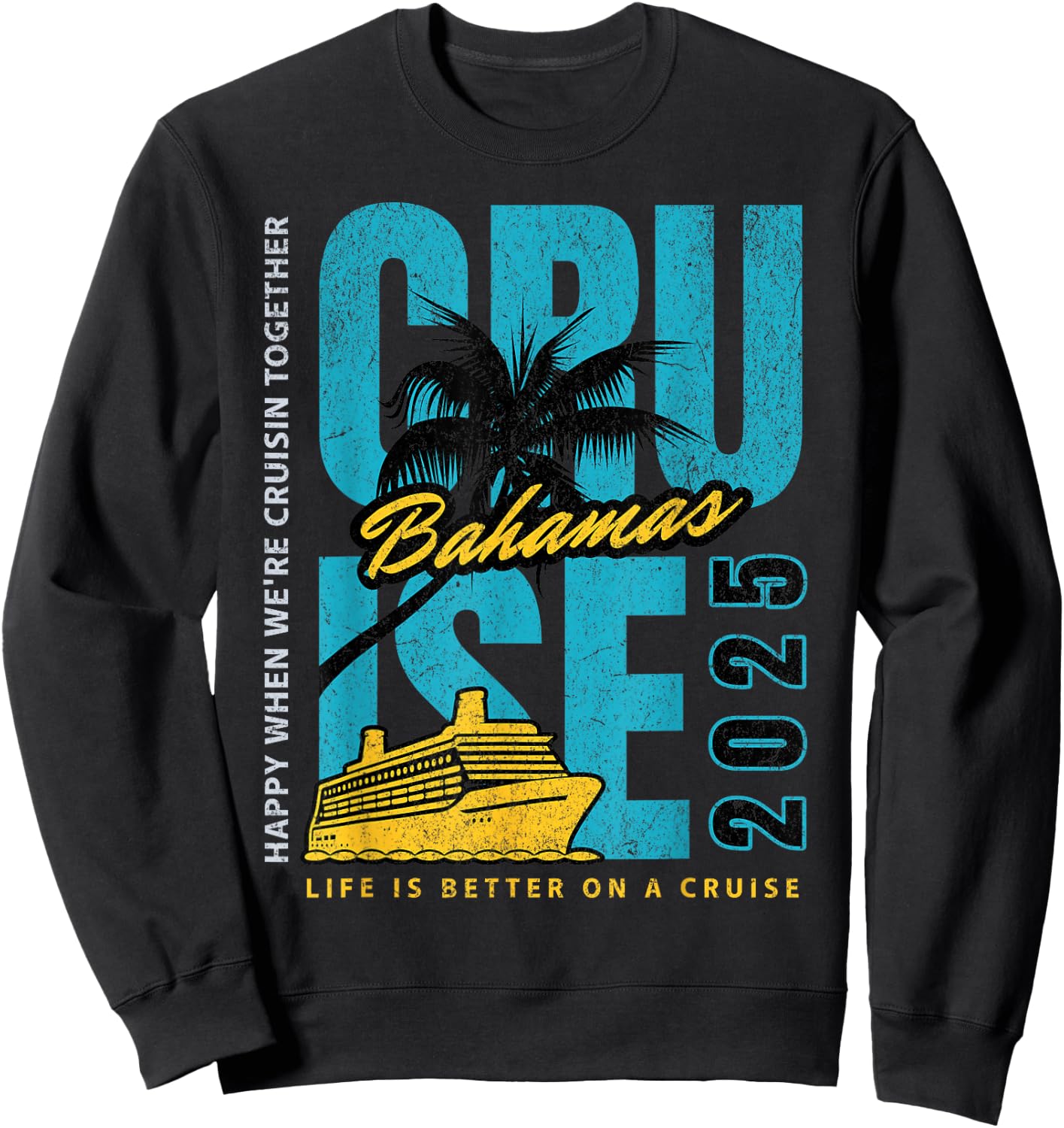 Group Bahamas Cruise 2025 Vacation And Sunny Caribbean Ship Sweatshirt - Sweatshirt | Black