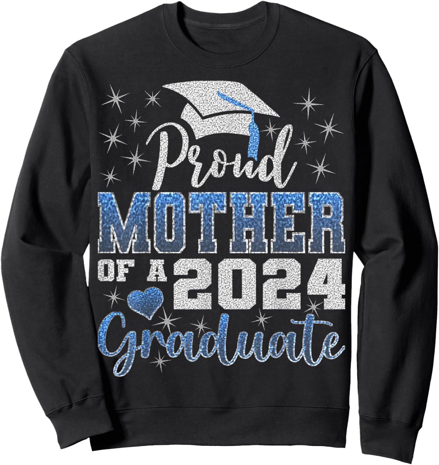 Super Proud Mother of 2024 Graduate Awesome Family College Sweatshirt - Sweatshirt | Black