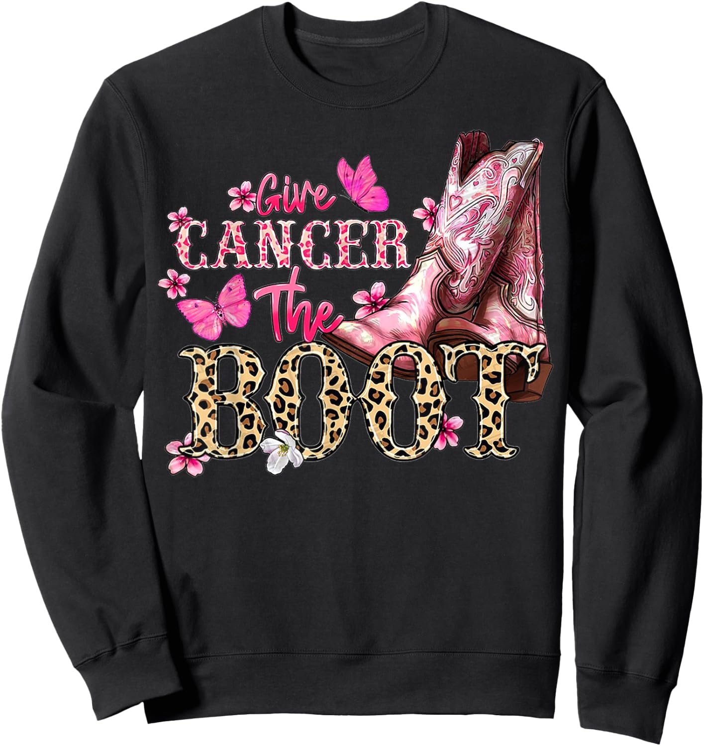 Give Cancer The Boot Western Cowgirl Leopard Breast Cancer Sweatshirt - Sweatshirt | Black