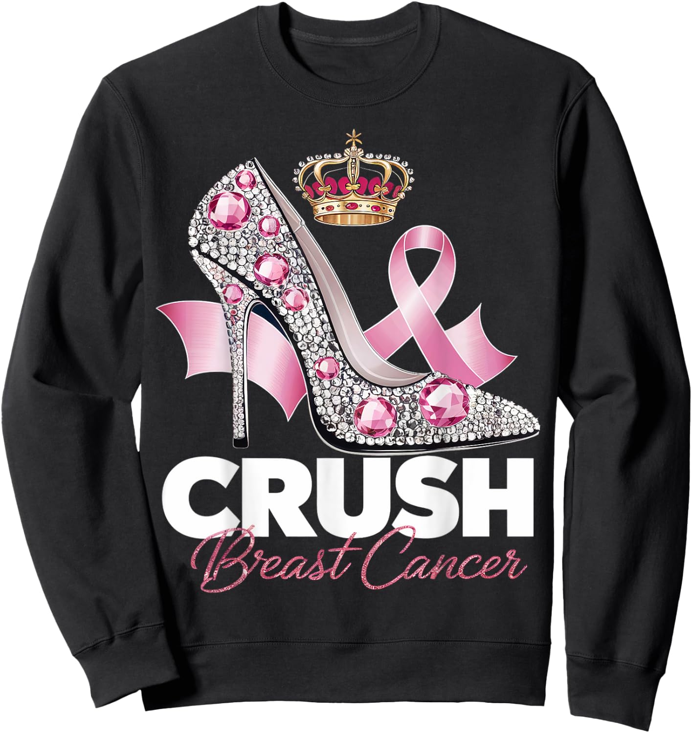 Crush Breast Cancer Awareness High Heel Pink Ribbon Women Sweatshirt - Sweatshirt | Black