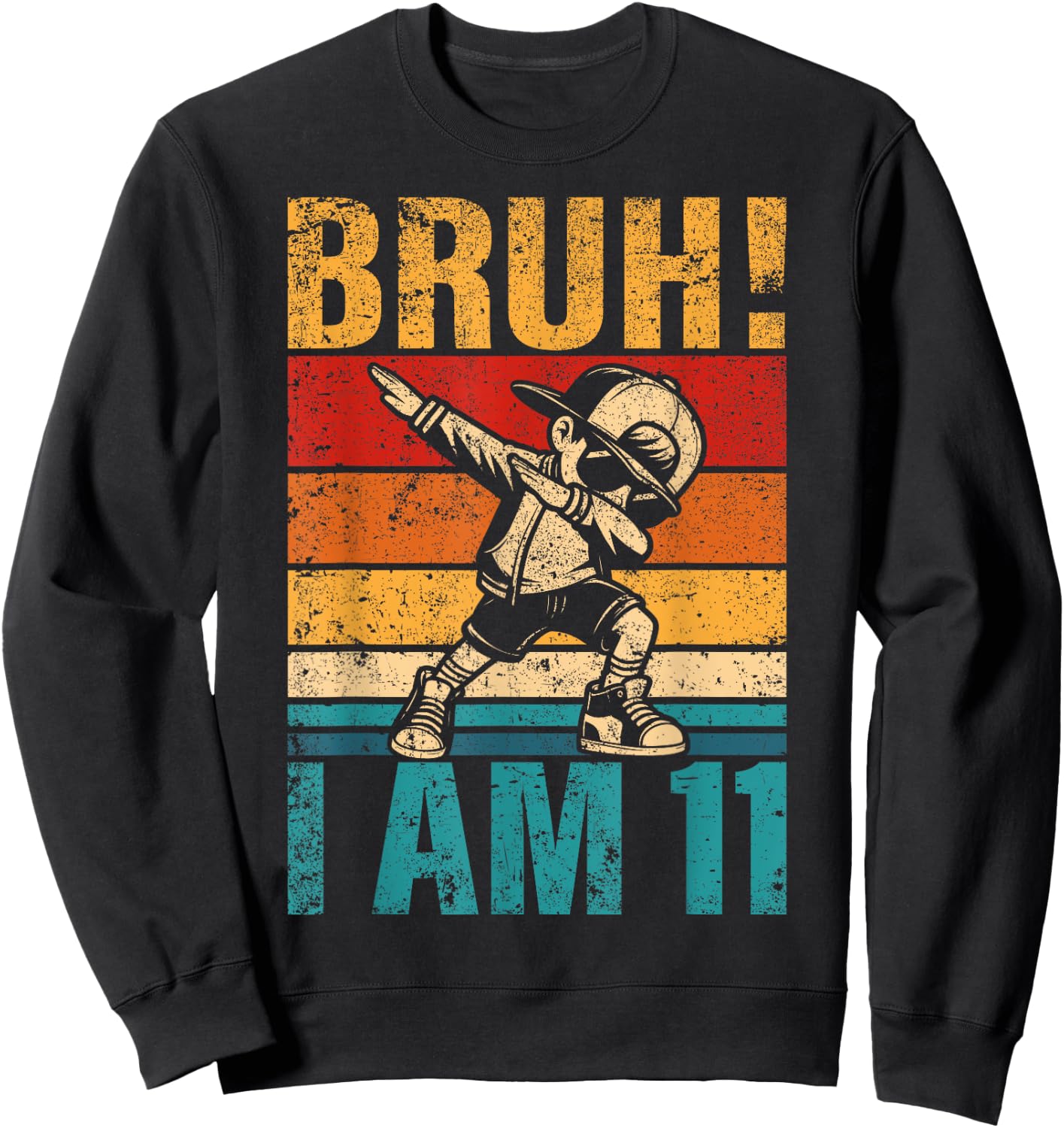 11 Year Old Birthday Dabbing Boy Bruh It's My 11th Birthday Sweatshirt - Sweatshirt | Black